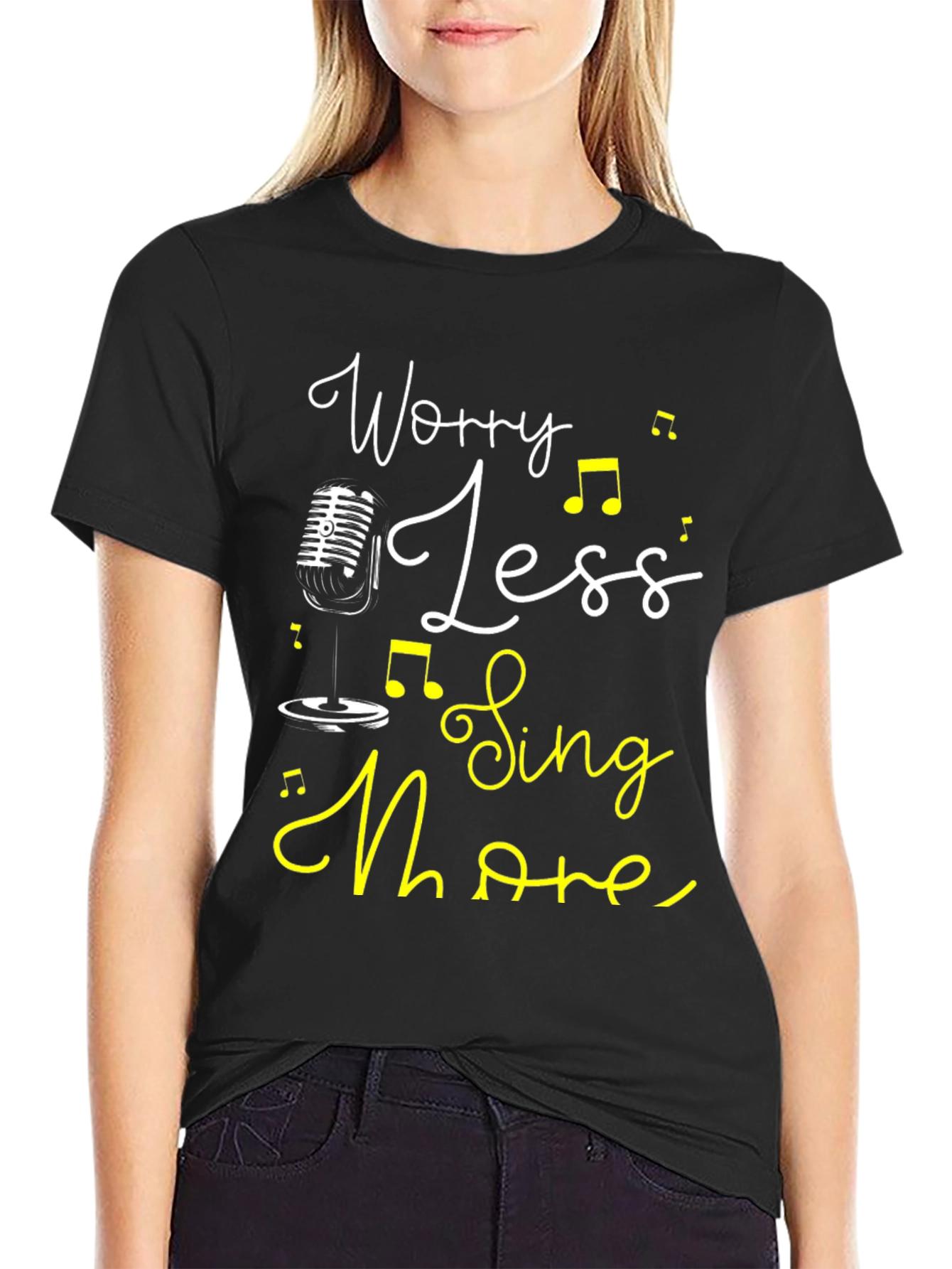 Worry Less Sing More Graphic Tee