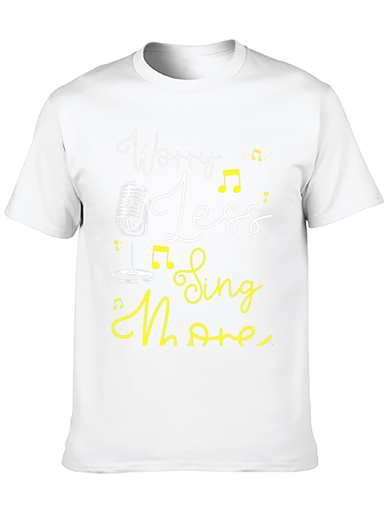 Worry Less Sing More Graphic Tee