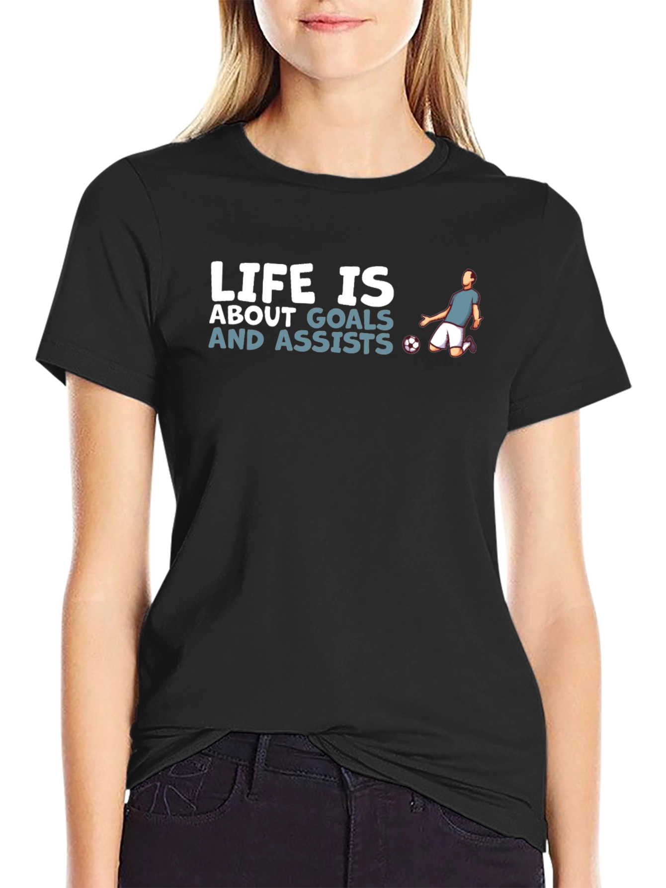Life is About Goals and Assists T-Shirt