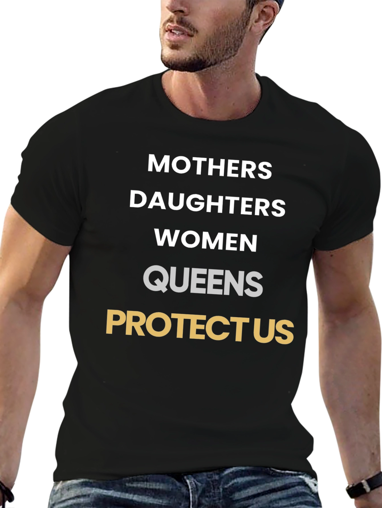 Mothers Daughters Women Queens Protect Us T-Shirt