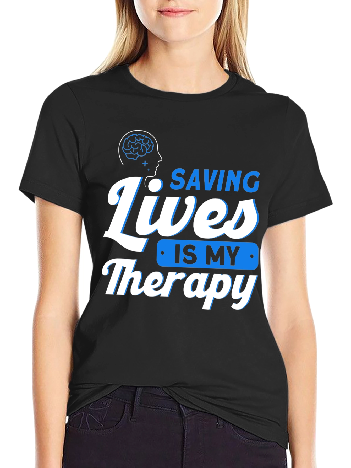 Saving Lives is My Therapy T-Shirt