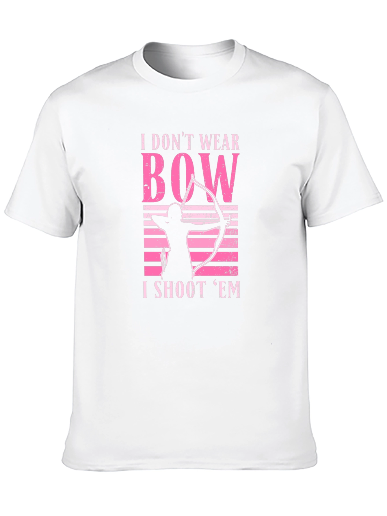 Archery T-Shirt - I Dont Wear Bows