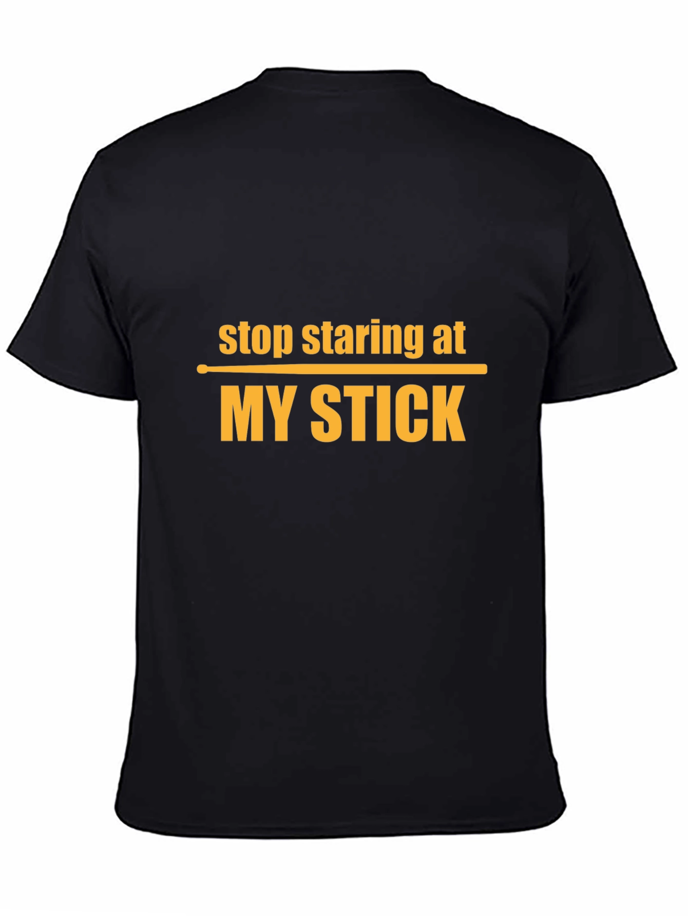 Stop Staring At My Stick Graphic T-Shirt
