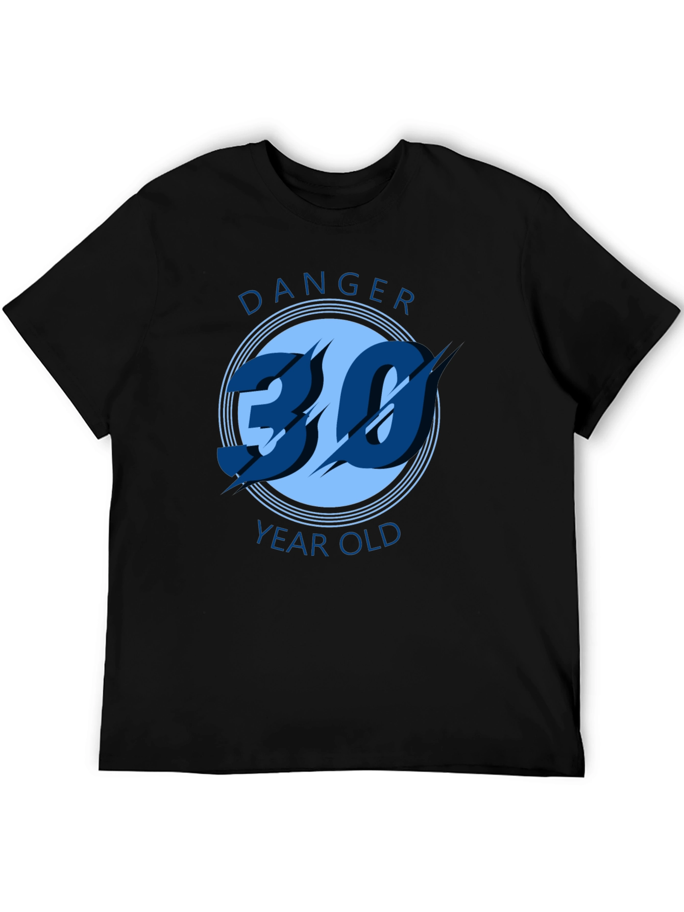 Danger 30 Year Old T-Shirt