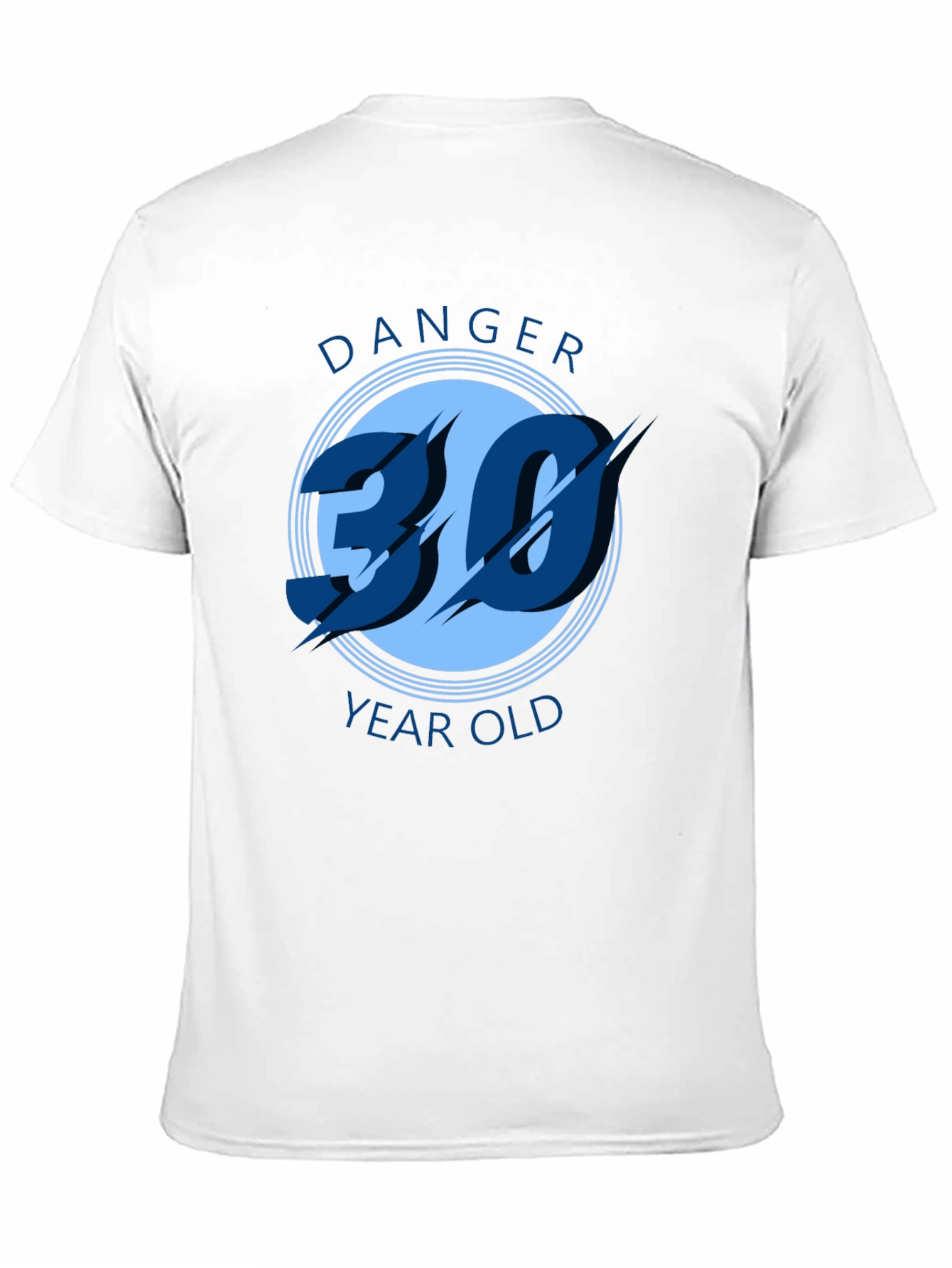 Danger 30 Year Old T-Shirt