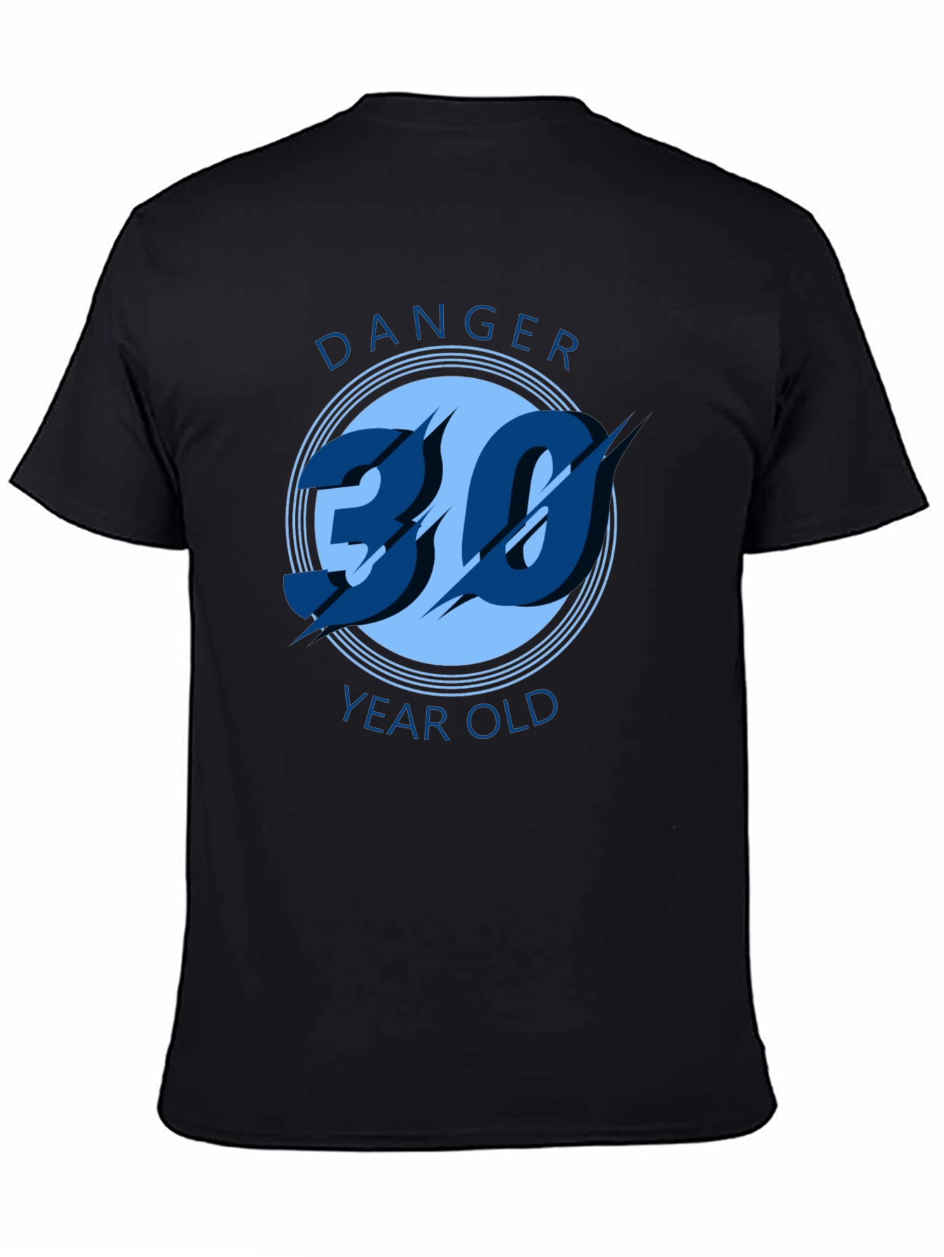 Danger 30 Year Old T-Shirt
