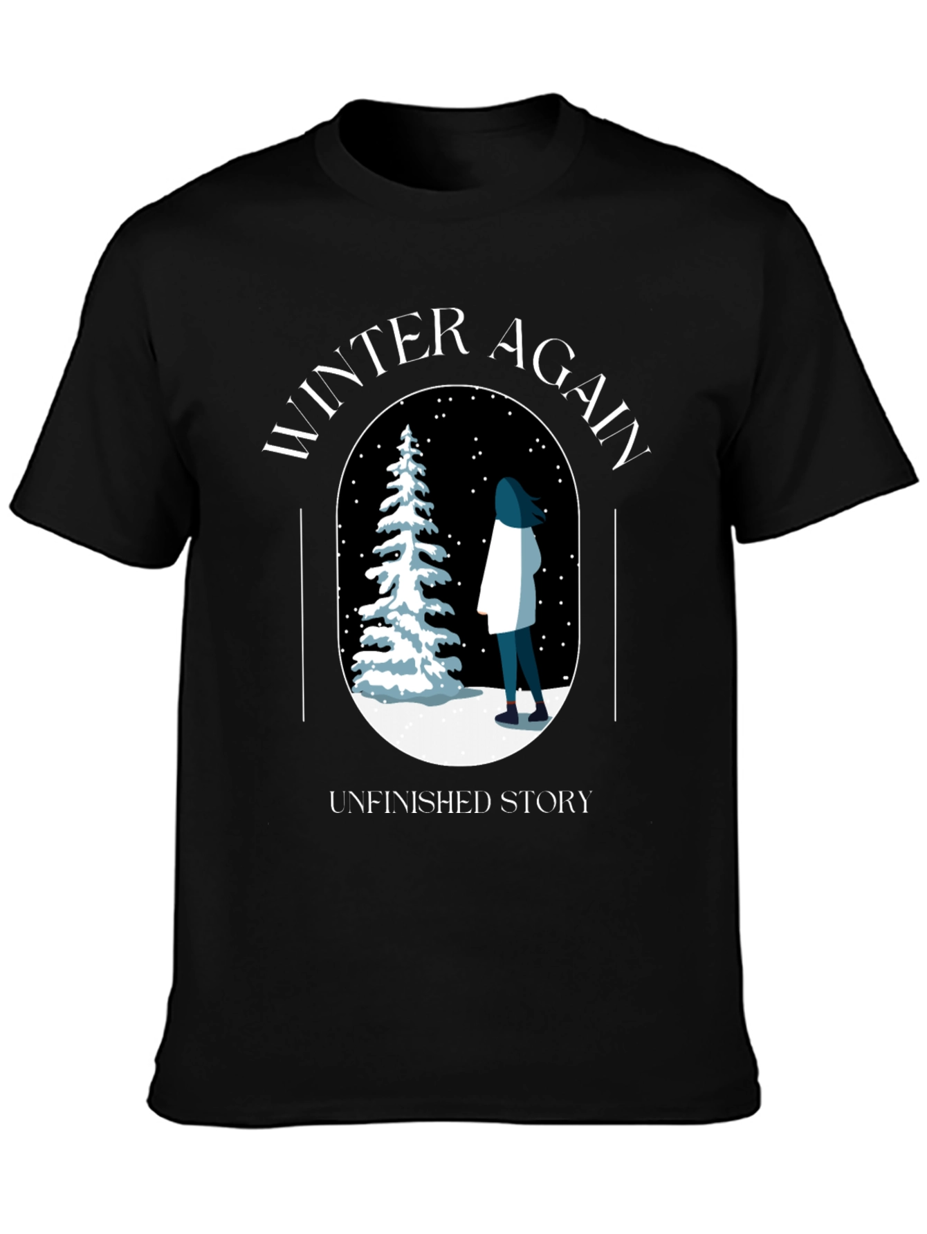 Winter Again T-Shirt - Unfinished Story Design