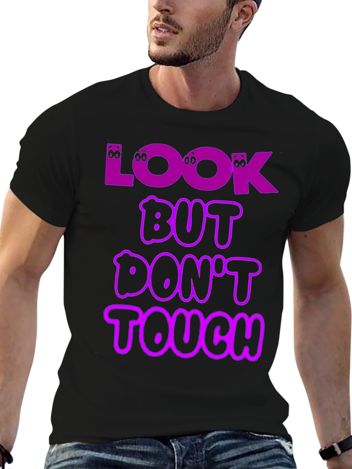 Look But Dont Touch T-Shirt Novelty Graphic Tee