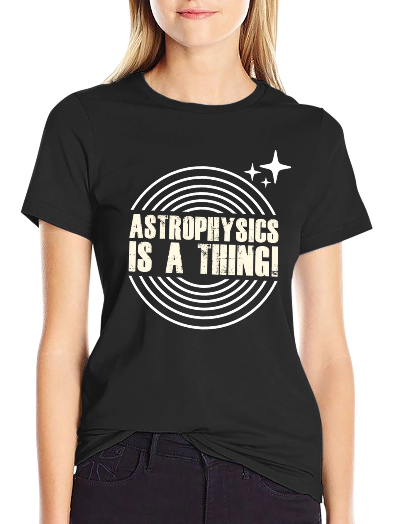 Astrophysics Is A Thing! T-Shirt