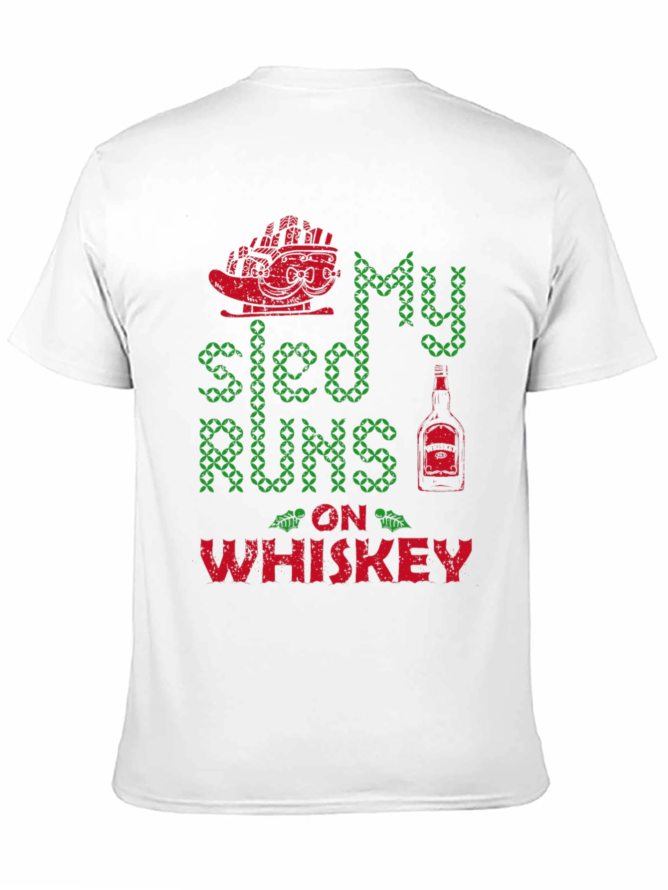 My Sled Runs on Whiskey Graphic T-Shirt