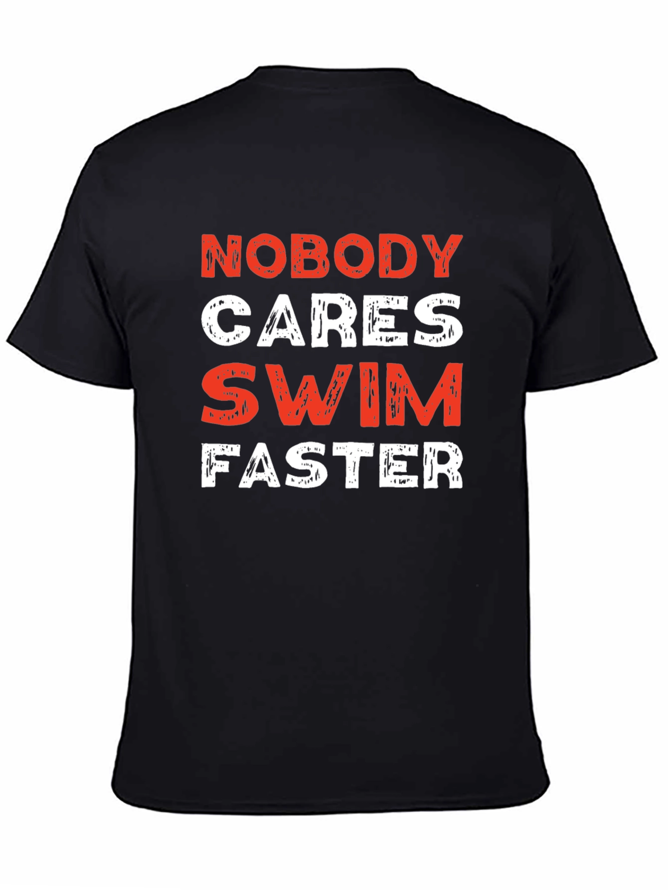 Nobody Cares Swim Faster Black T-Shirt