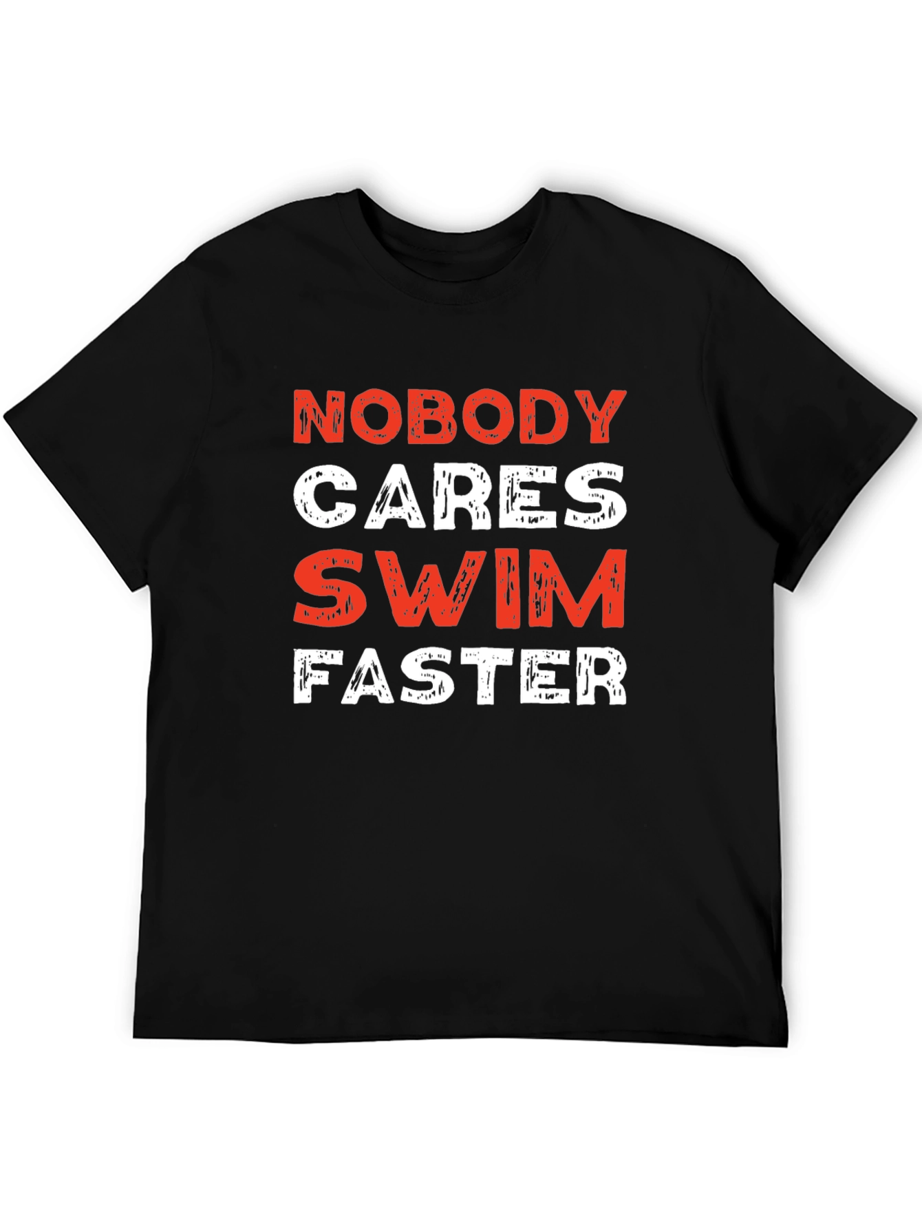 Nobody Cares Swim Faster Black T-Shirt