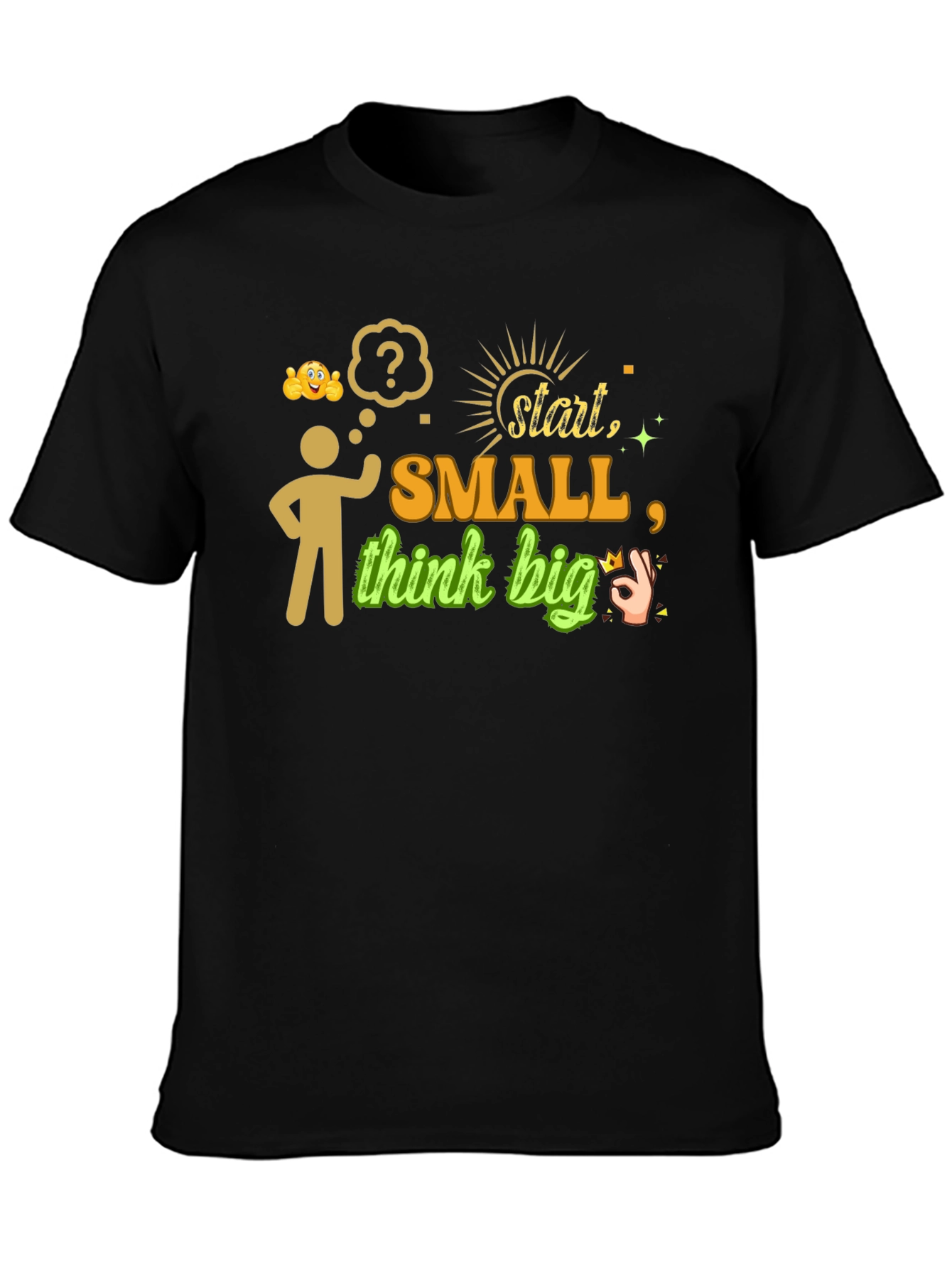 Start Small Think Big Graphic Tee