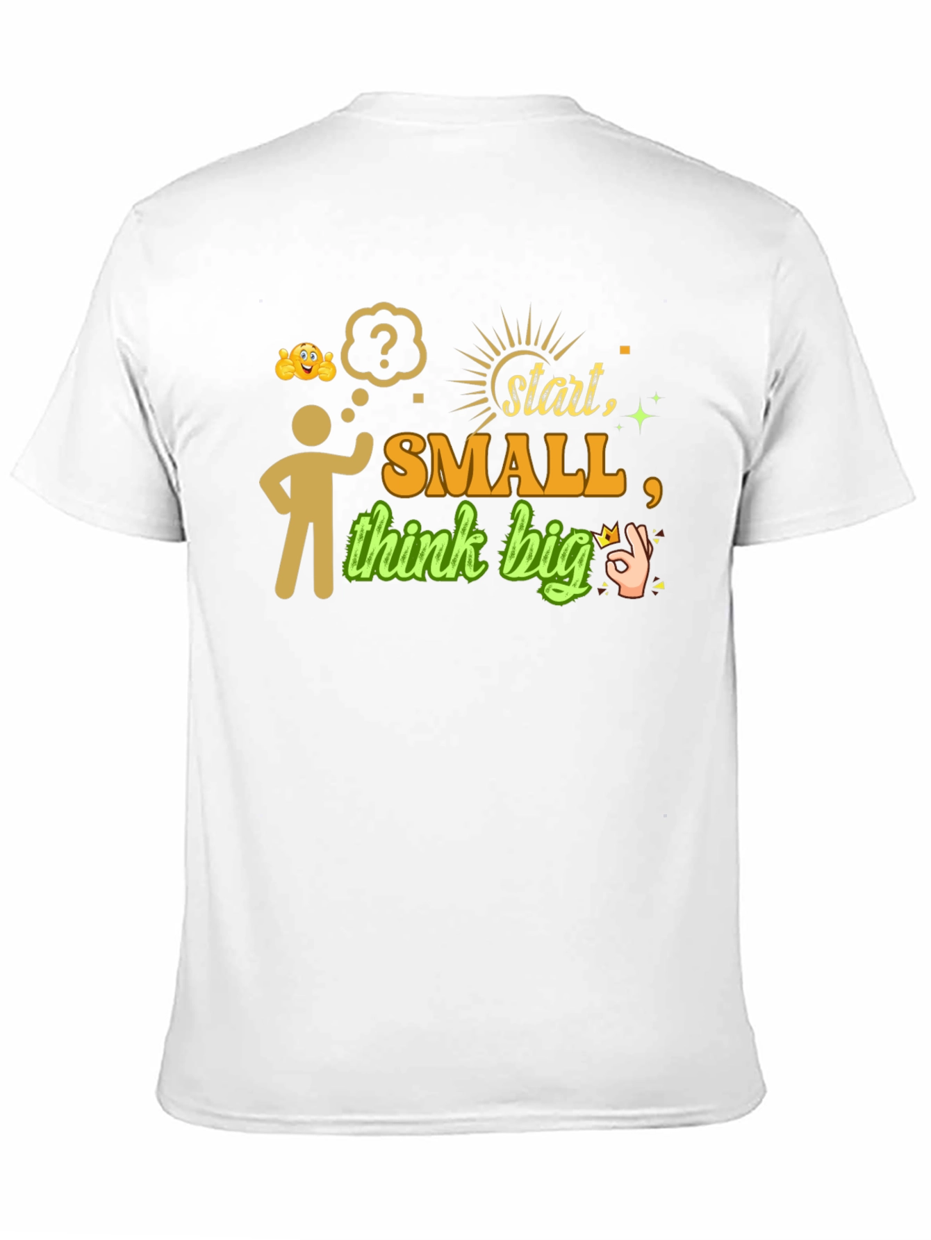 Start Small Think Big Graphic Tee