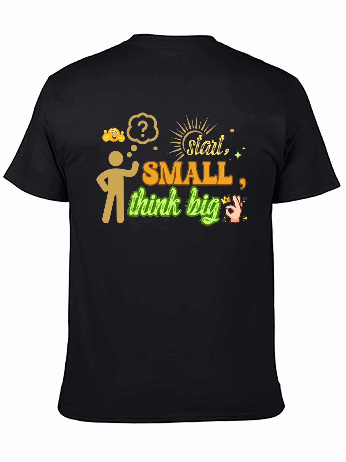 Start Small Think Big Graphic Tee