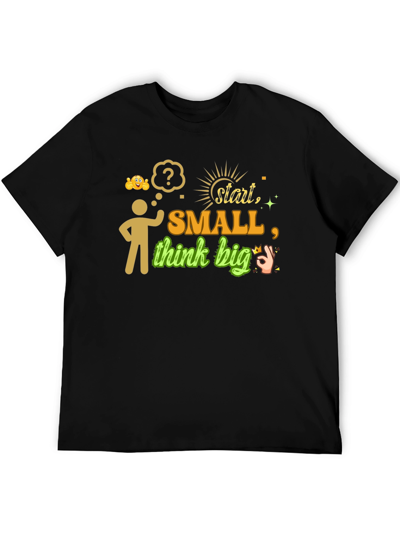 Start Small Think Big Graphic Tee