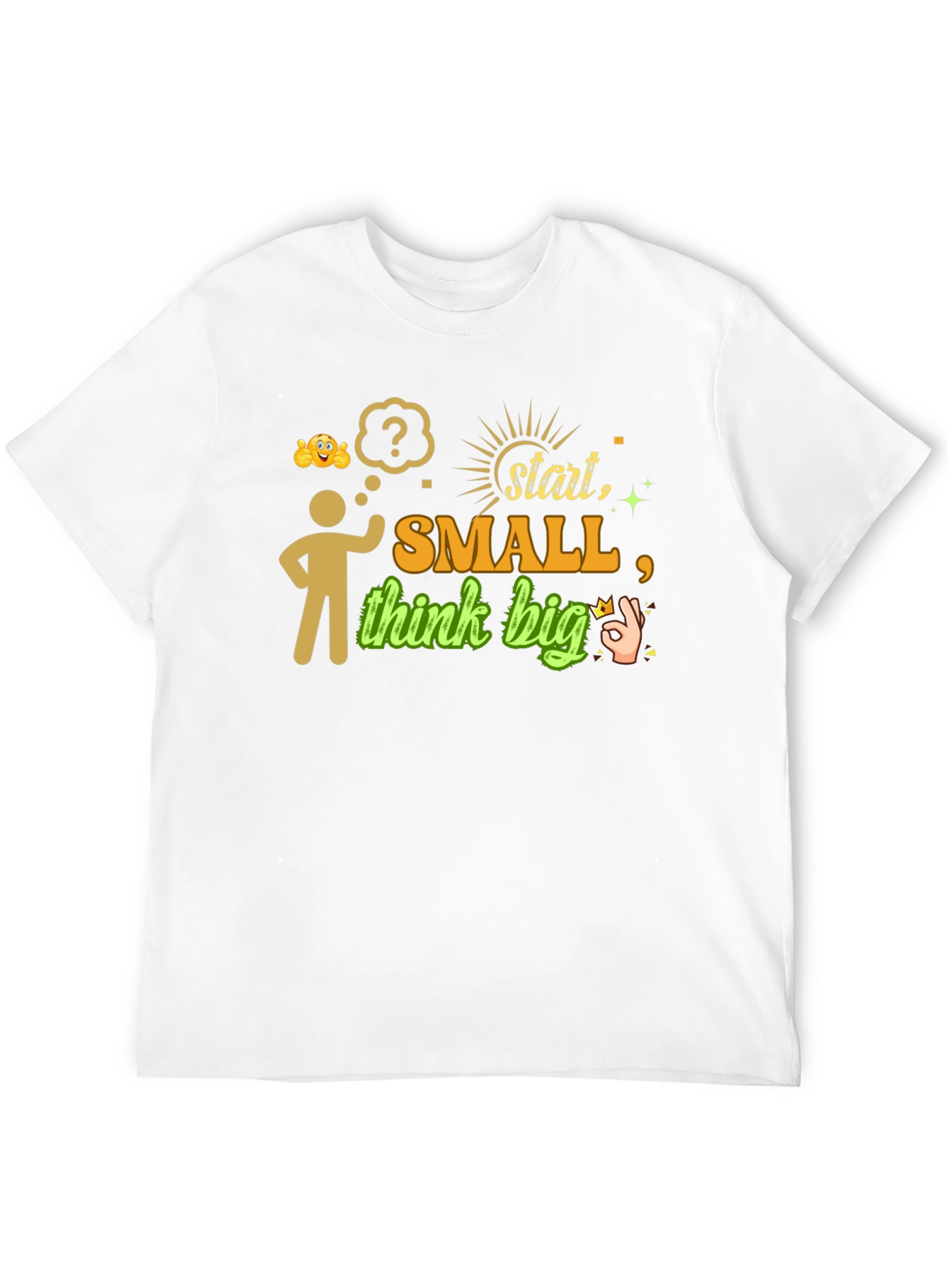 Start Small Think Big Graphic Tee