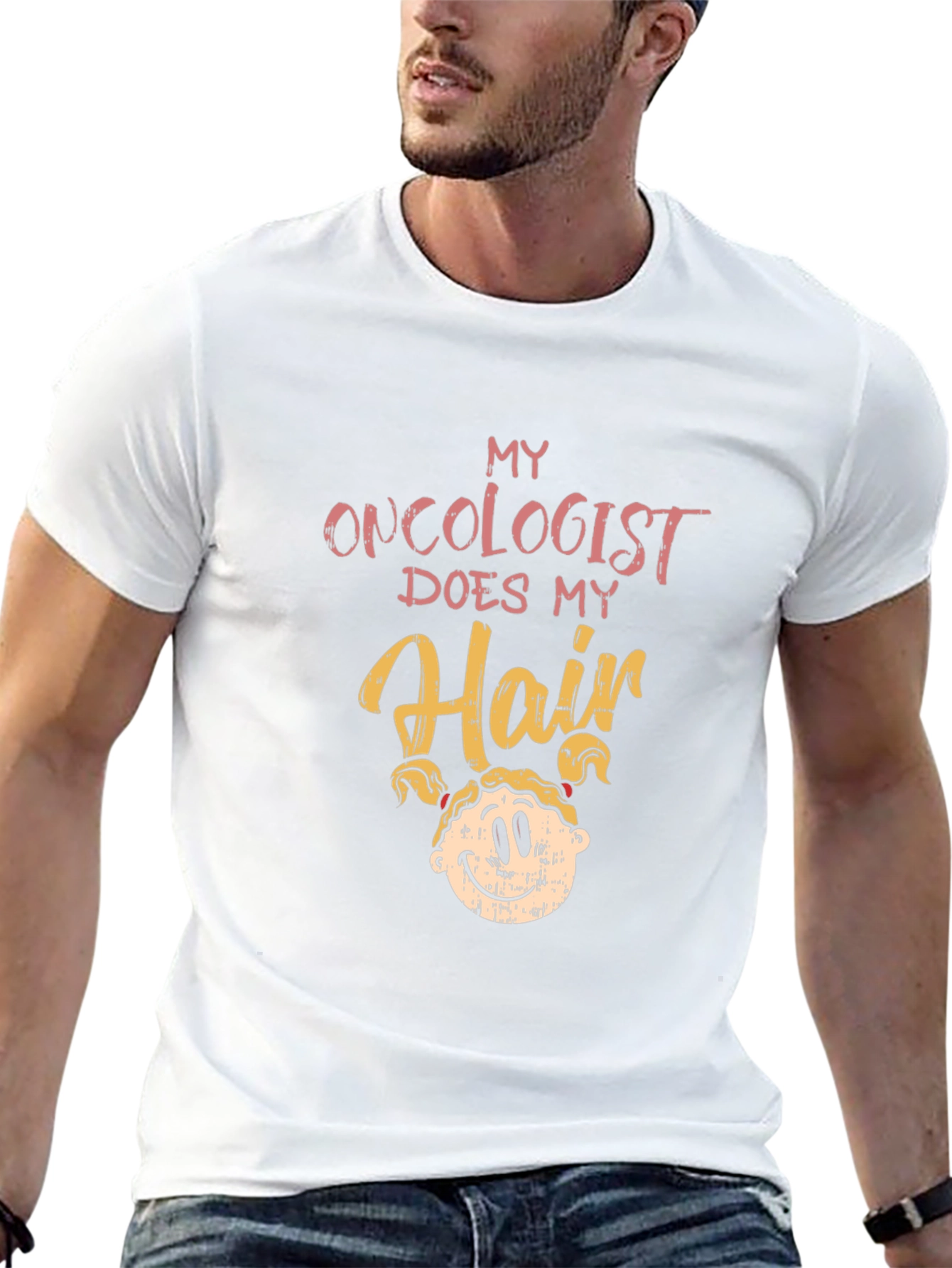 Oncologist Does My Hair T-Shirt
