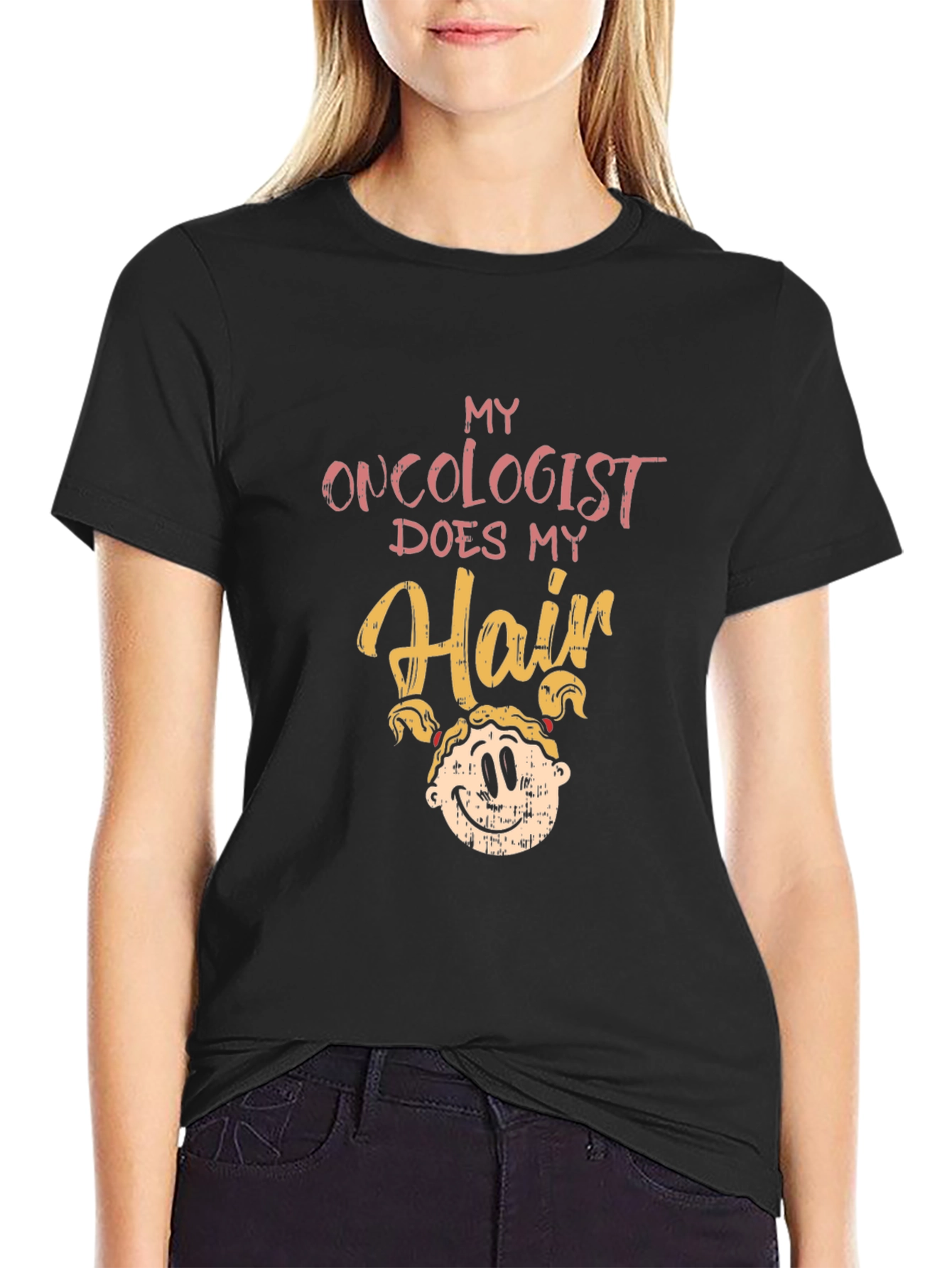 Oncologist Does My Hair T-Shirt