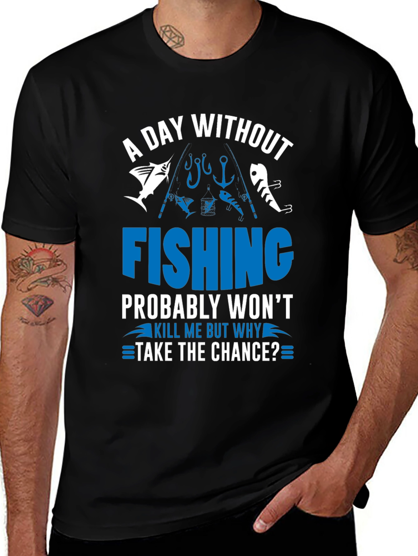 A Day Without Fishing T-Shirt