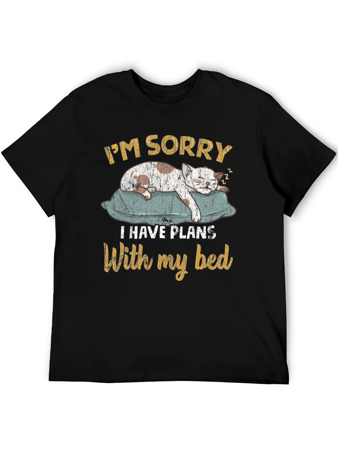 Funny Cat T-Shirt - Im Sorry Bed Plans