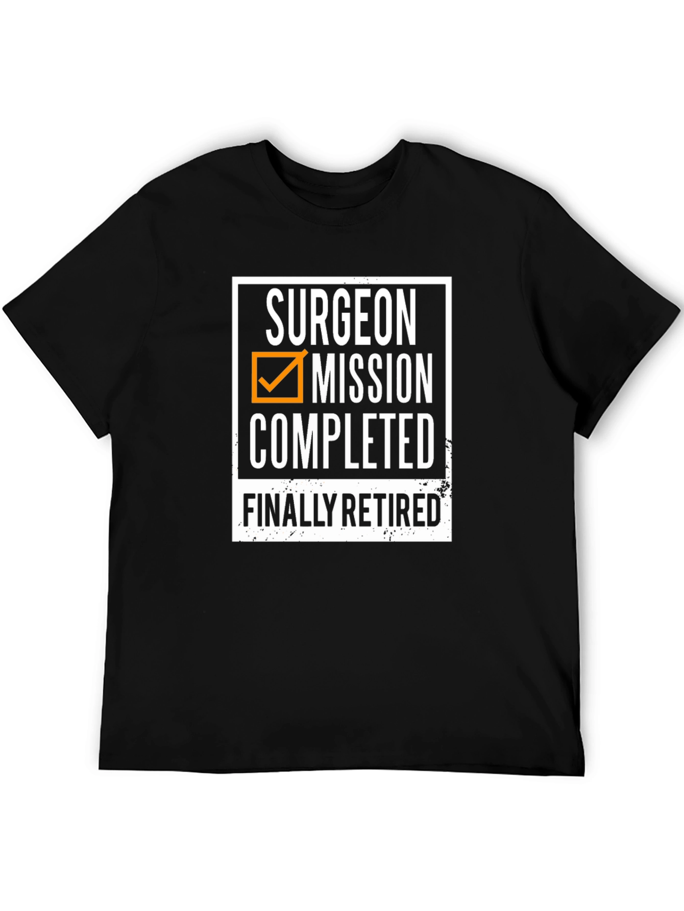 Surgeon Retirement T-Shirt: Mission Completed