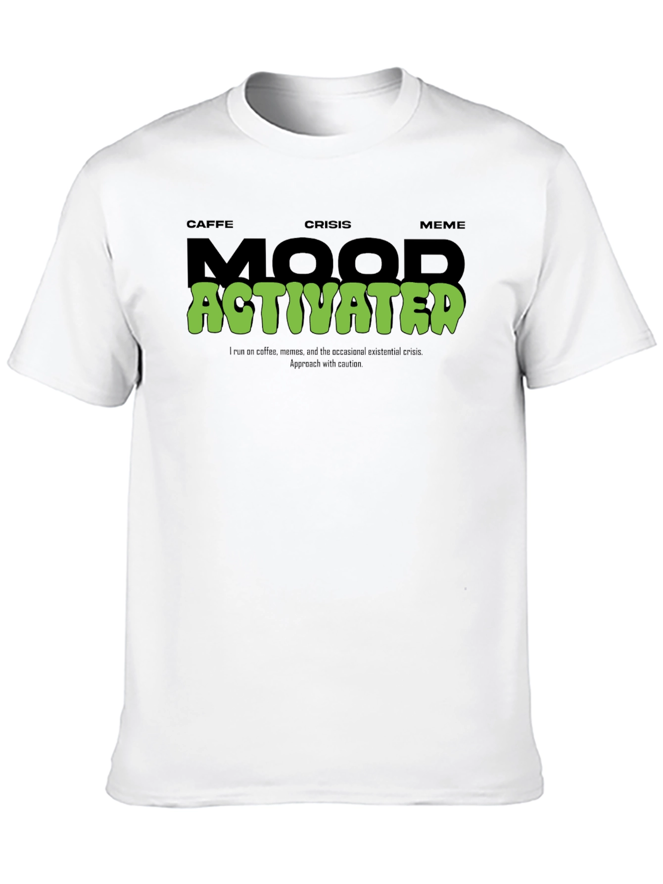 Caffe Crisis Meme Mood Activated T-Shirt