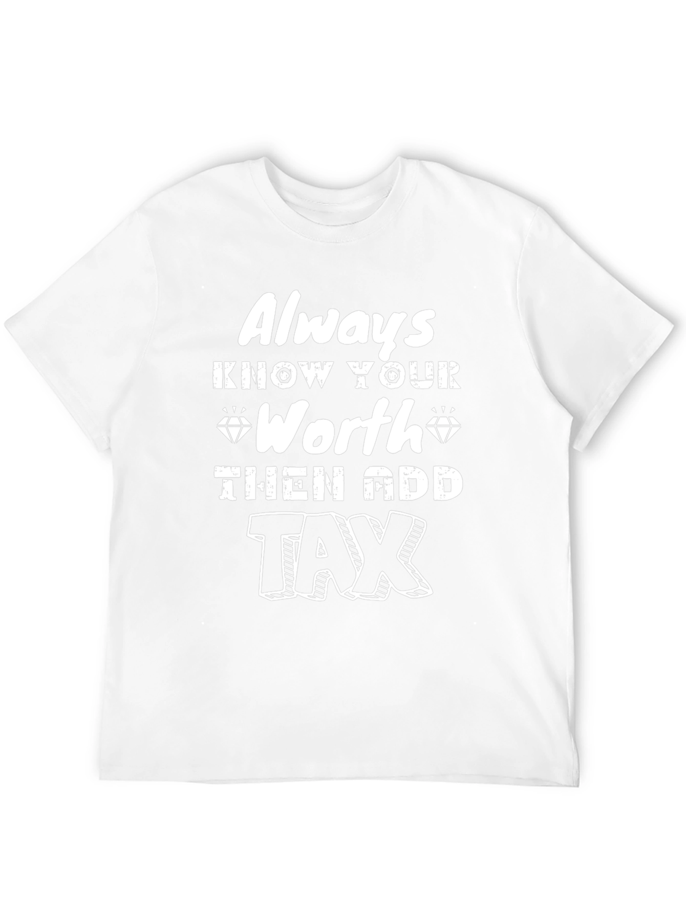 Always Know Your Worth T-Shirt