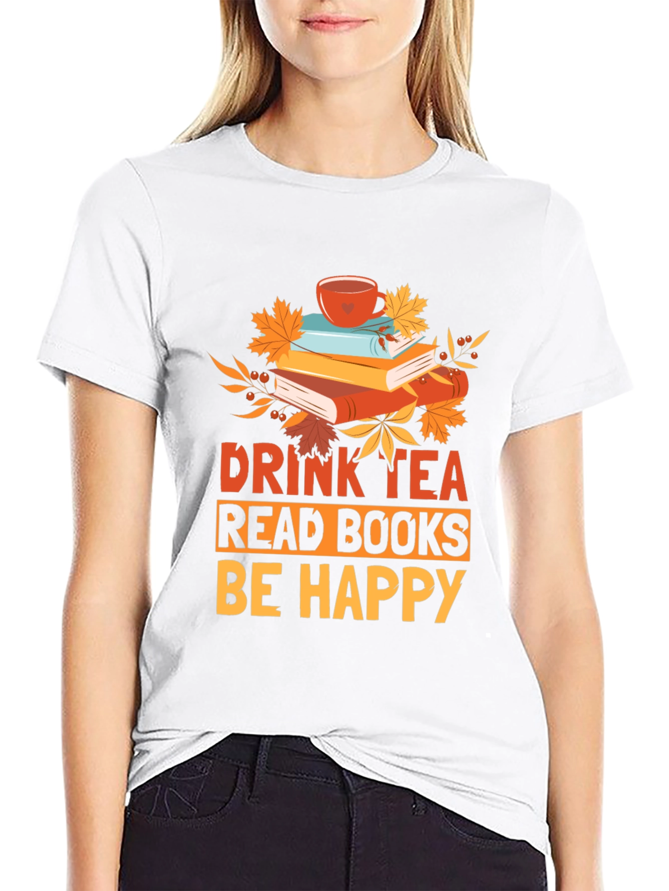 Drink Tea Read Books Be Happy Graphic Tee