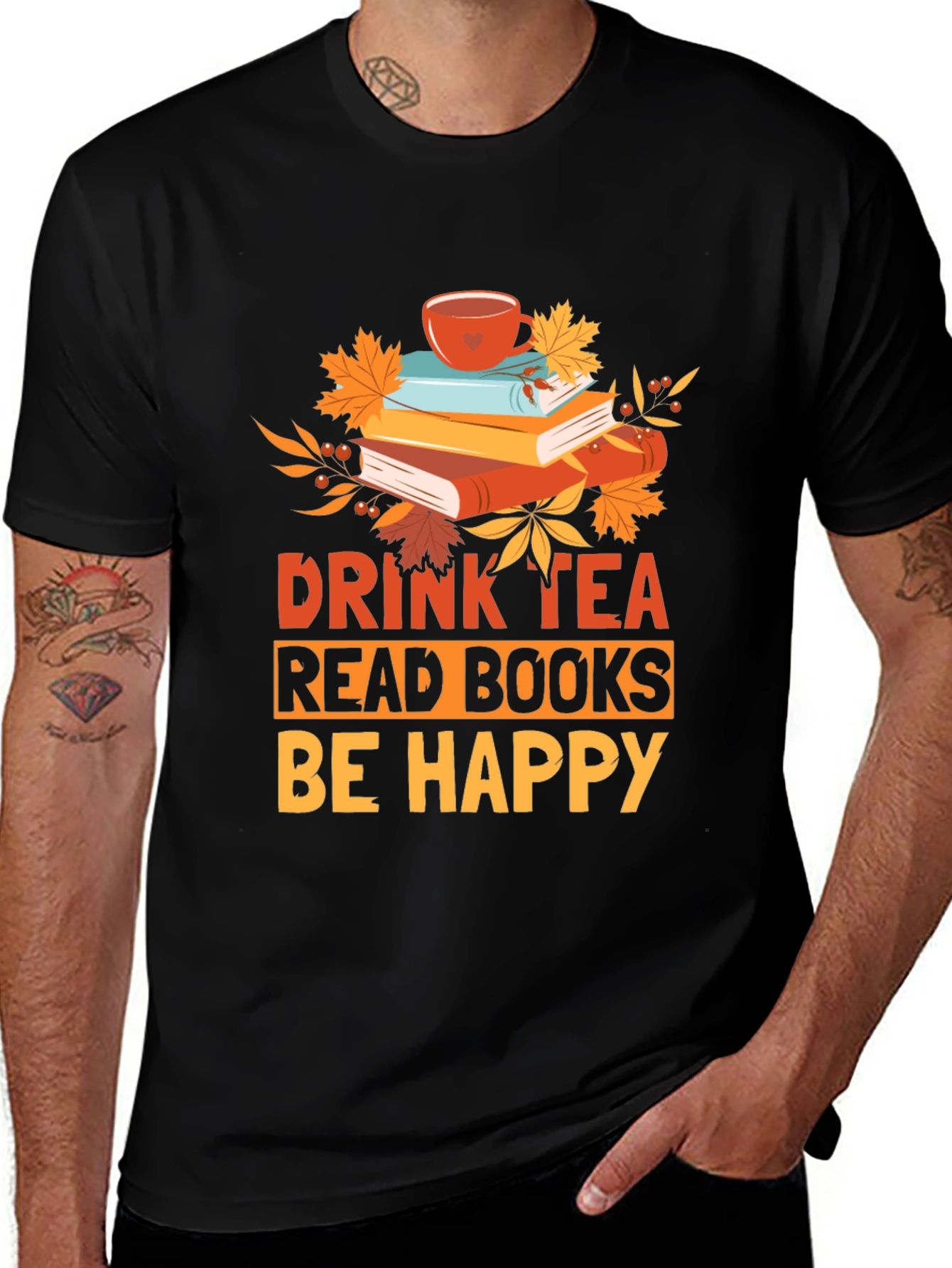 Drink Tea Read Books Be Happy Graphic Tee