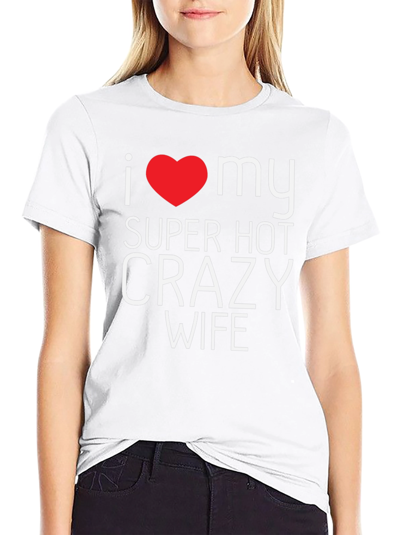 I Heart My Super Hot Crazy Wife Black T-Shirt