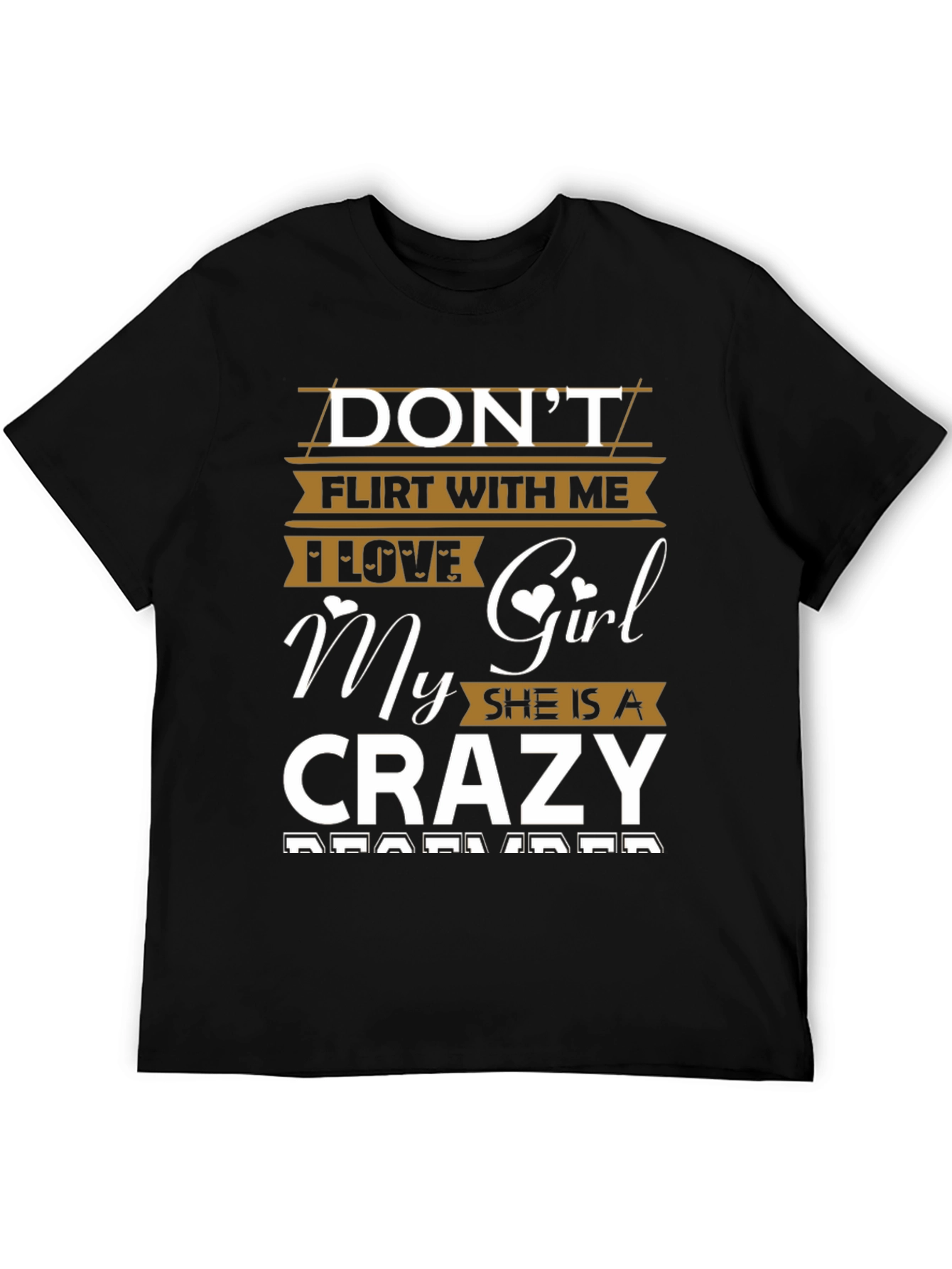 Dont Flirt With Me Crazy Girl Graphic T-Shirt