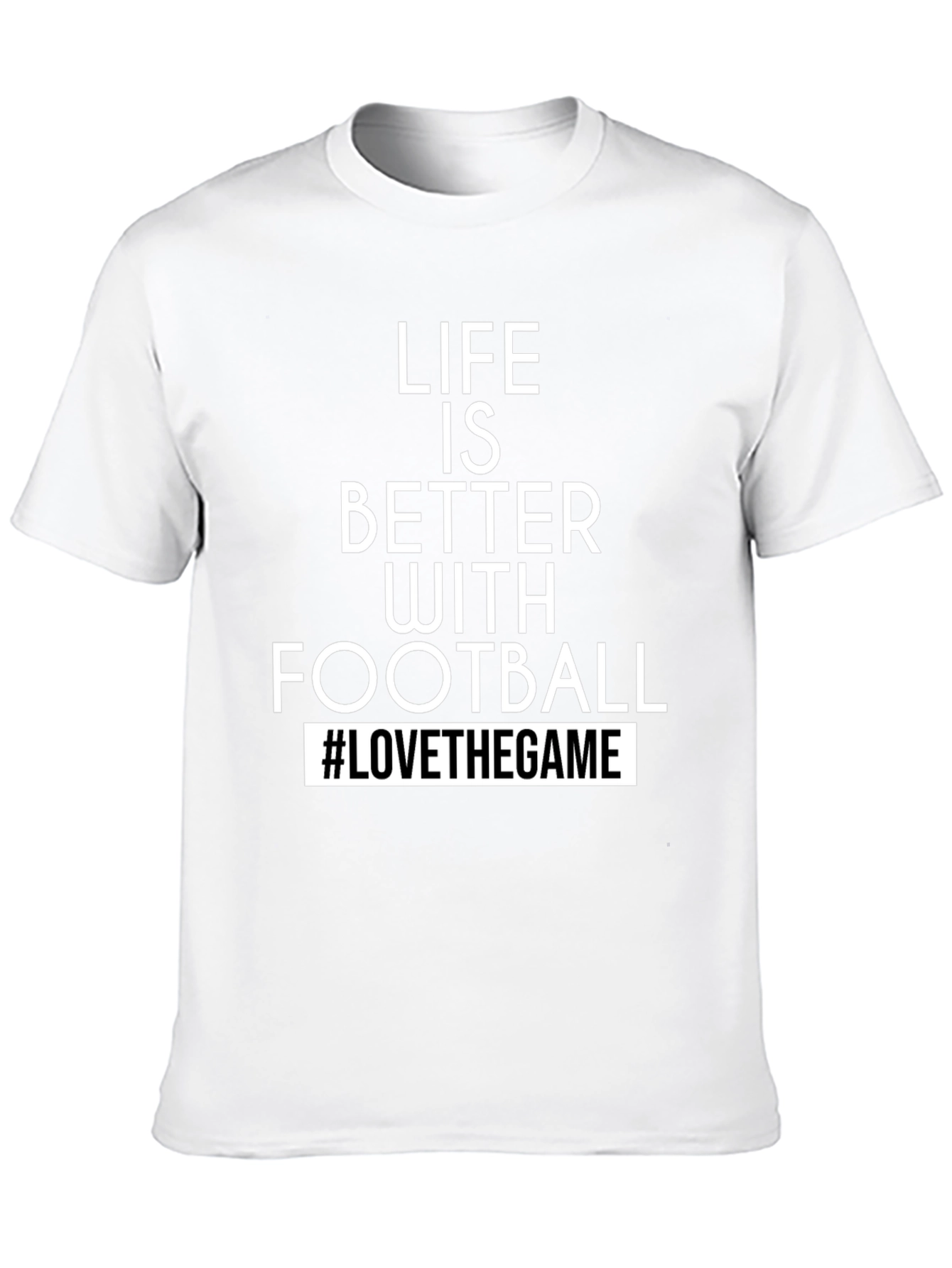 Life is Better with Football T-Shirt
