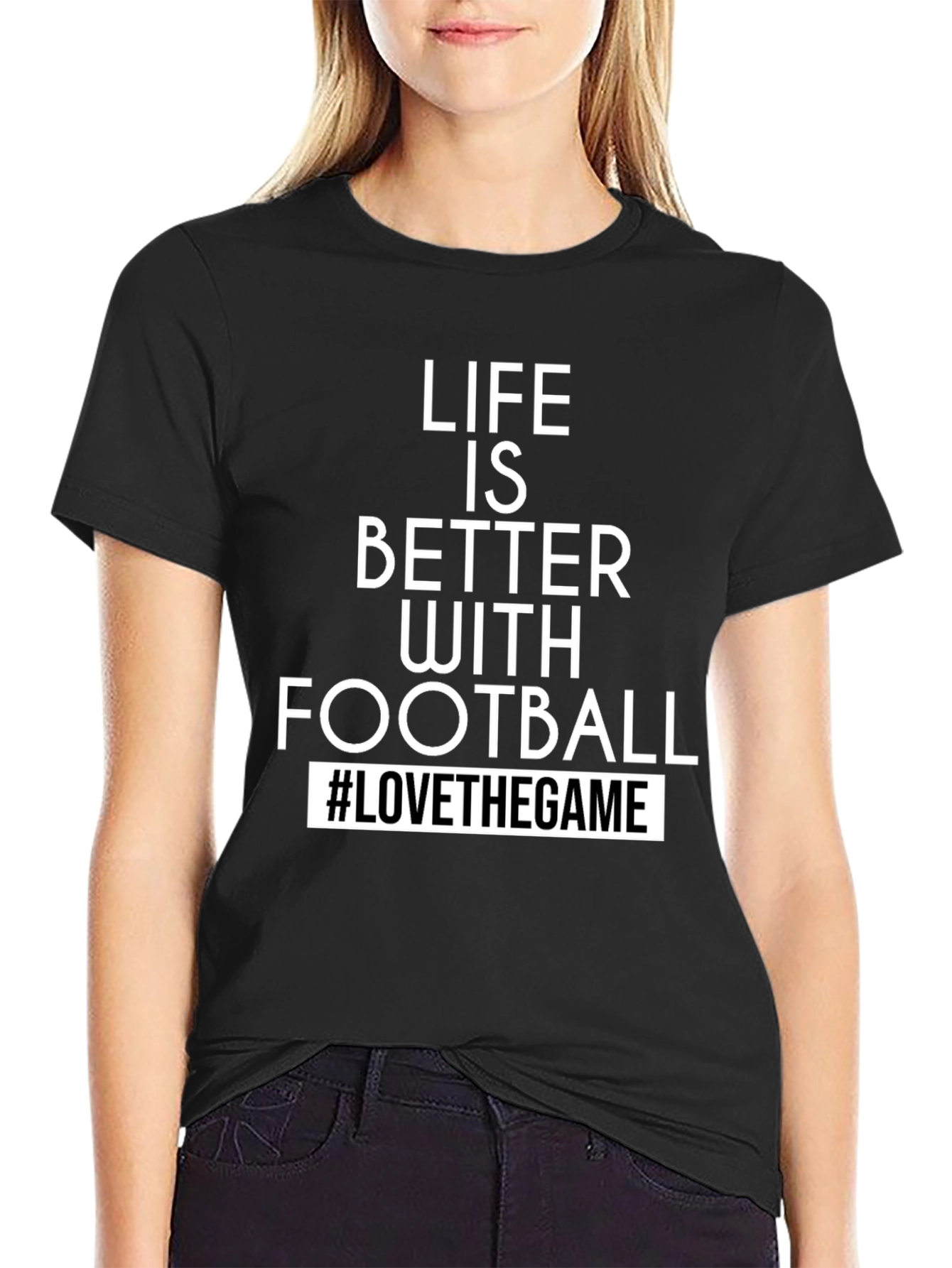 Life is Better with Football T-Shirt