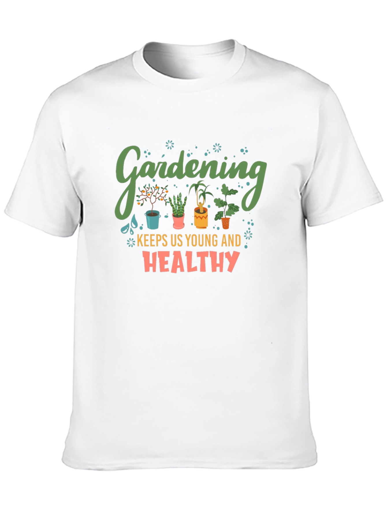 Gardening Keeps Us Young & Healthy Black T-Shirt