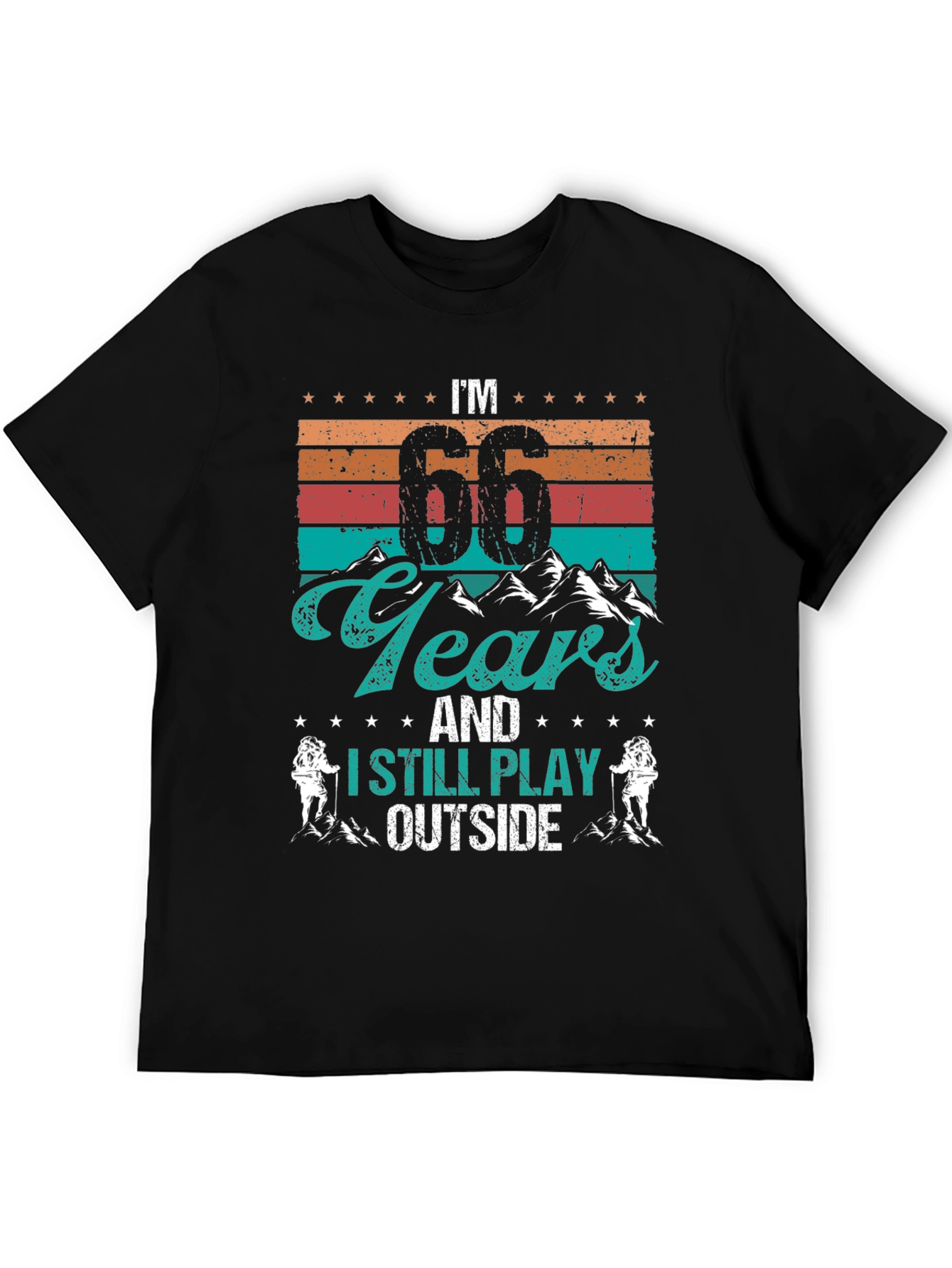 Im 66 Years Old I Still Play Outside T-Shirt