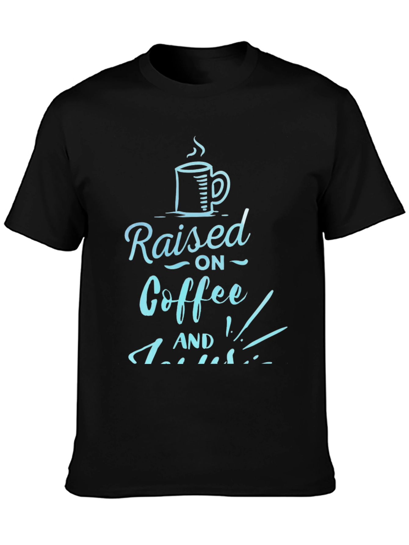 Coffee Lover Graphic Tee - Raised on Coffee and...