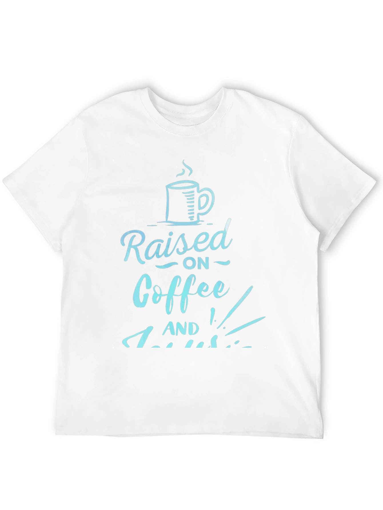 Coffee Lover Graphic Tee - Raised on Coffee and...