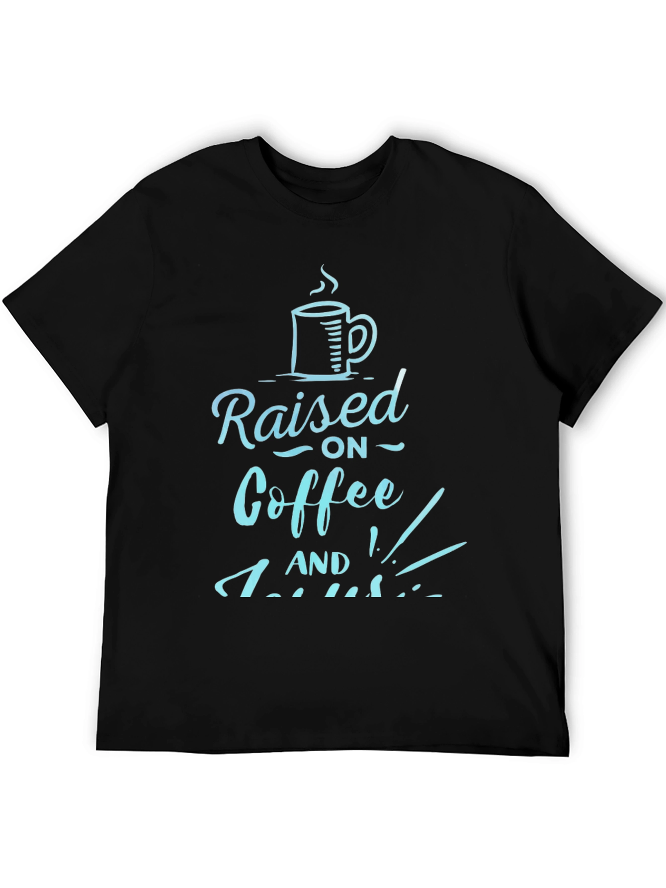 Coffee Lover Graphic Tee - Raised on Coffee and...