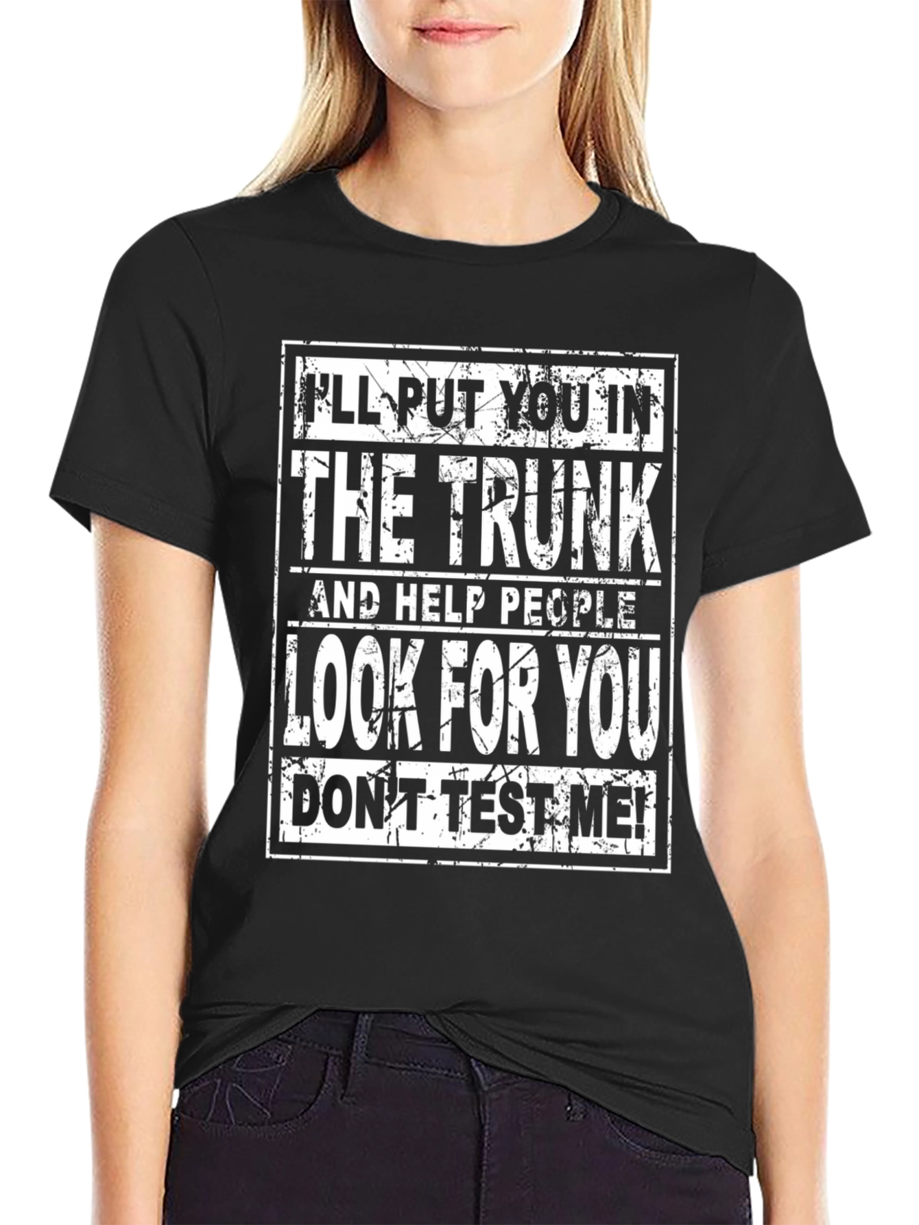 Ill Put You in the Trunk Graphic T-Shirt