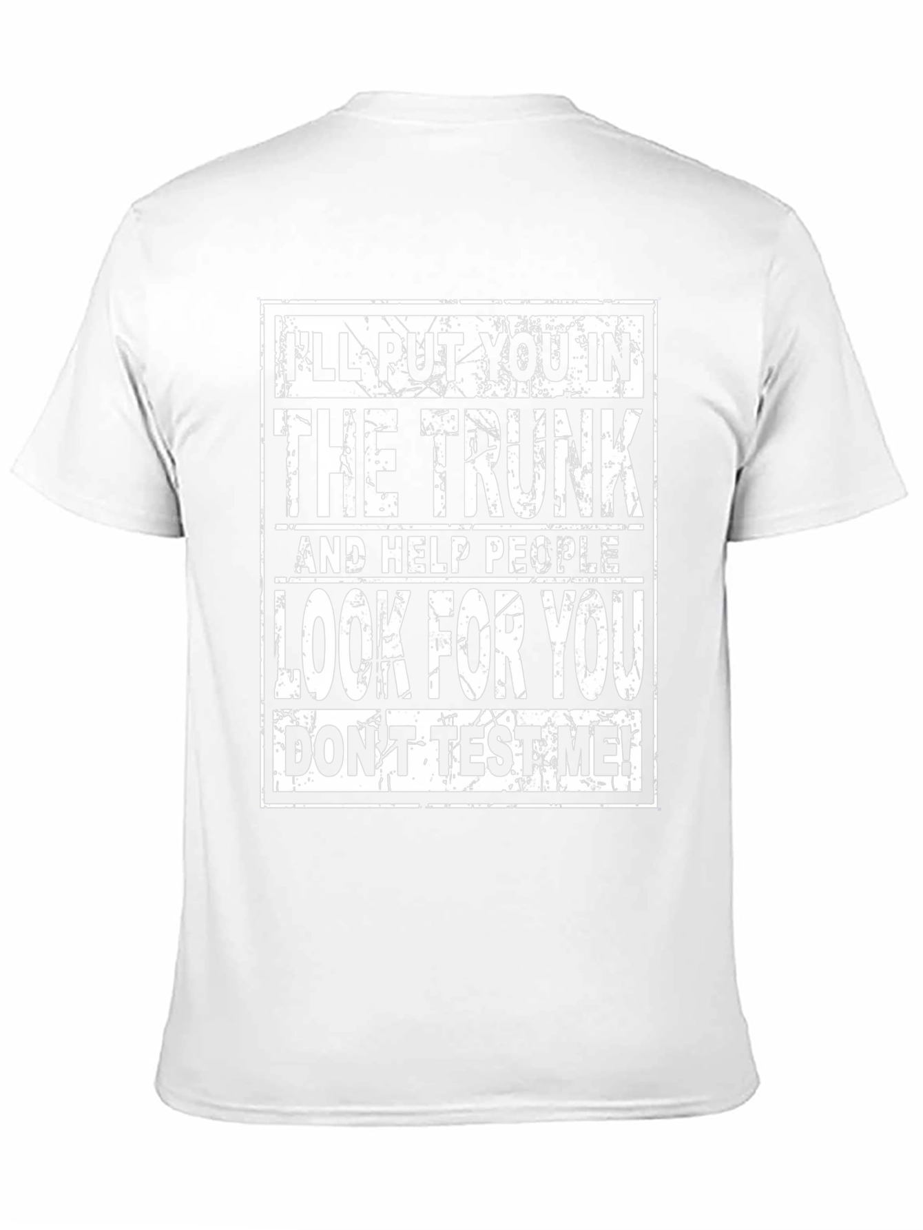 Ill Put You in the Trunk Graphic T-Shirt