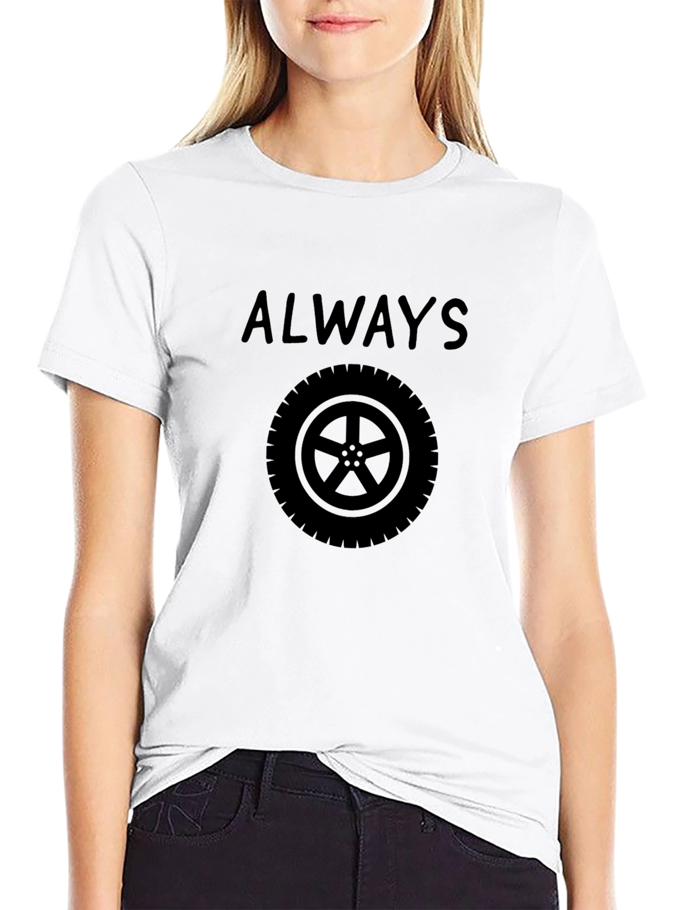 Always Tire Black Graphic T-Shirt