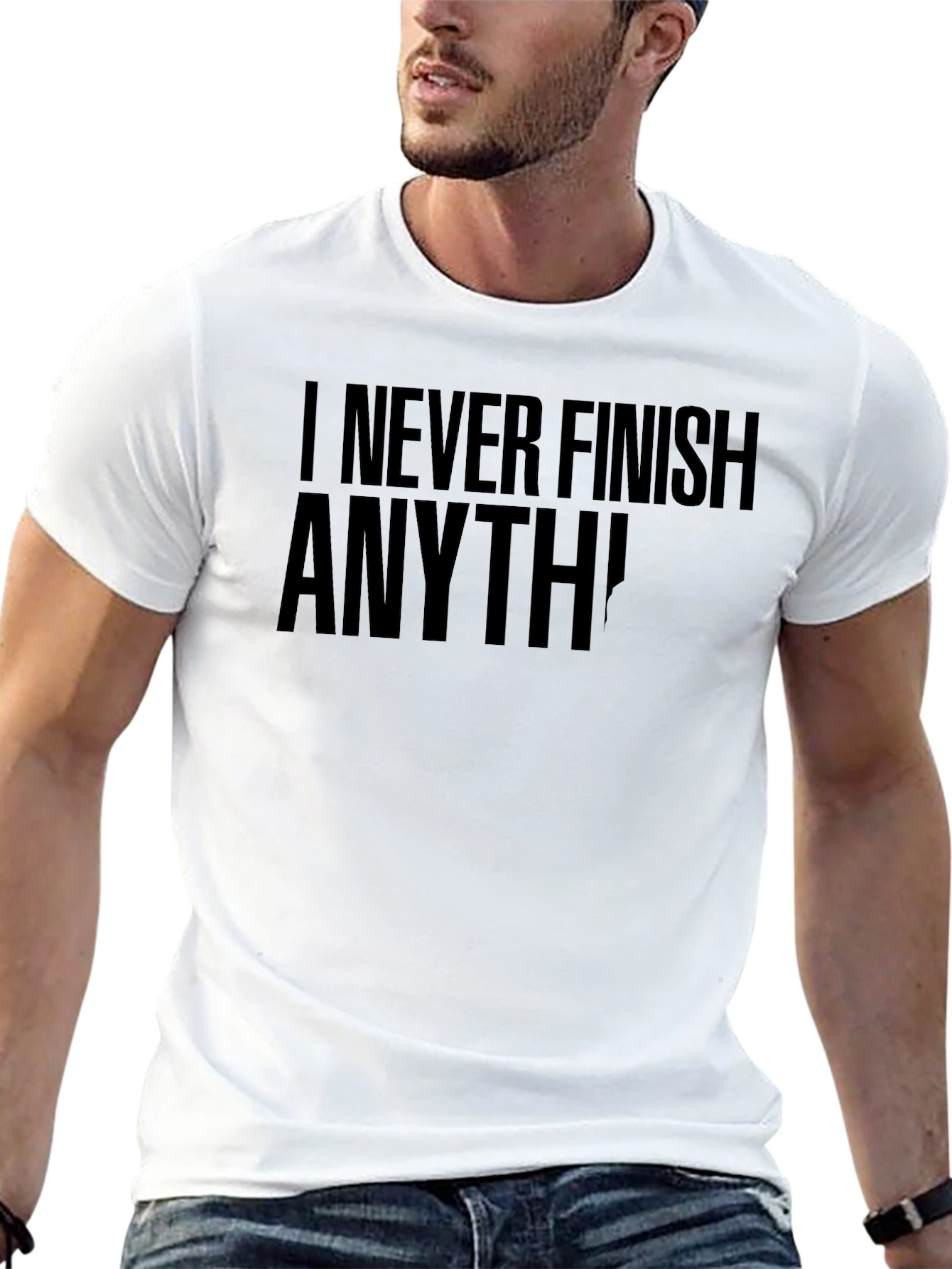 I Never Finish Anything Funny Graphic Tee