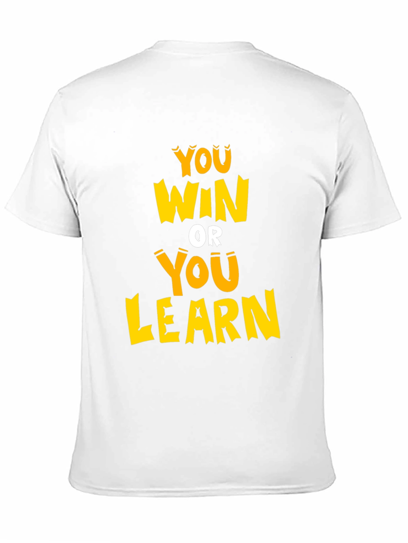 You Win or You Learn Graphic Tee