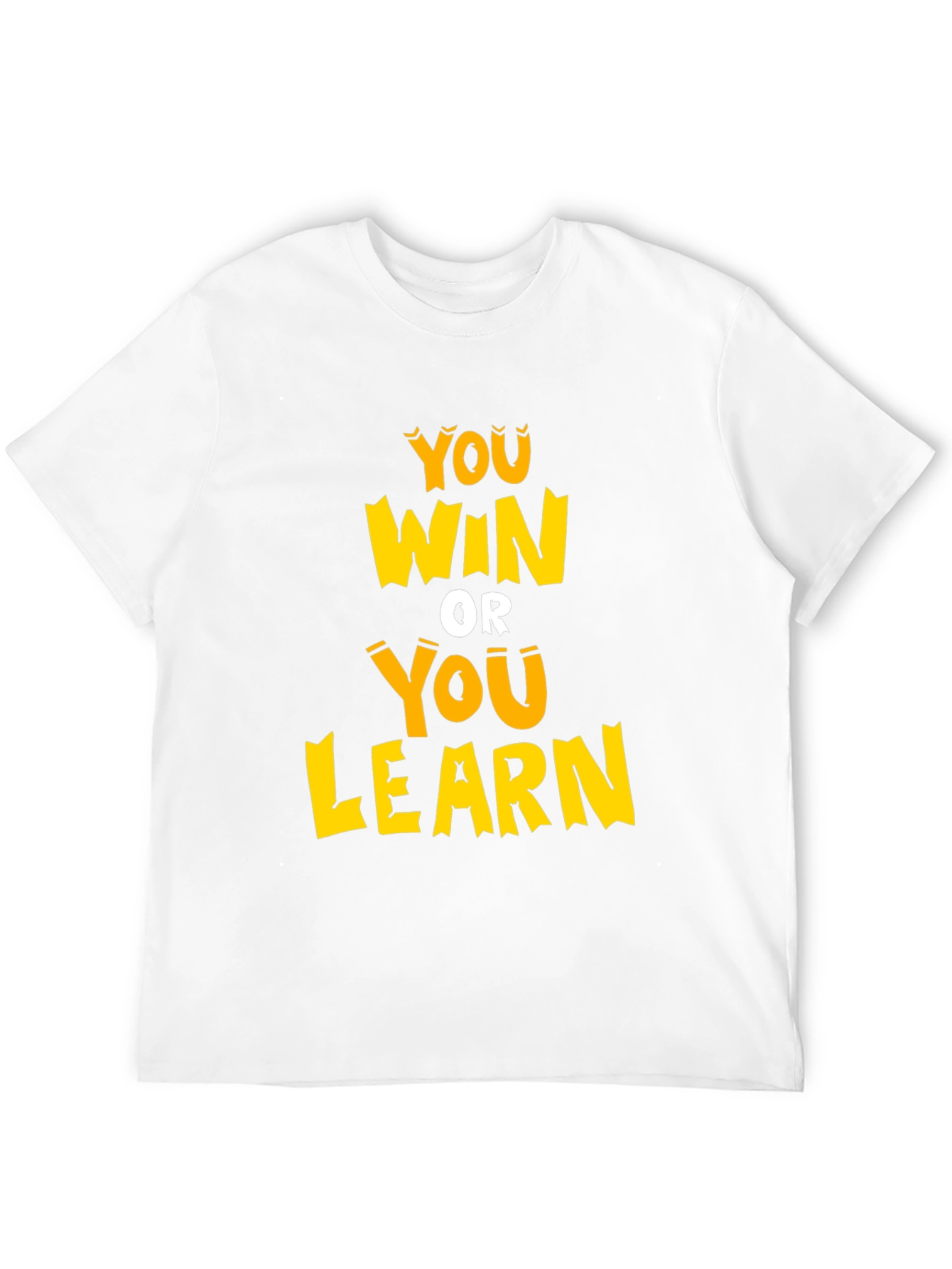 You Win or You Learn Graphic Tee