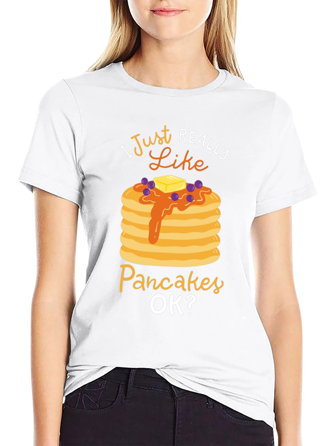 I Just Really Like Pancakes OK? Graphic T-Shirt