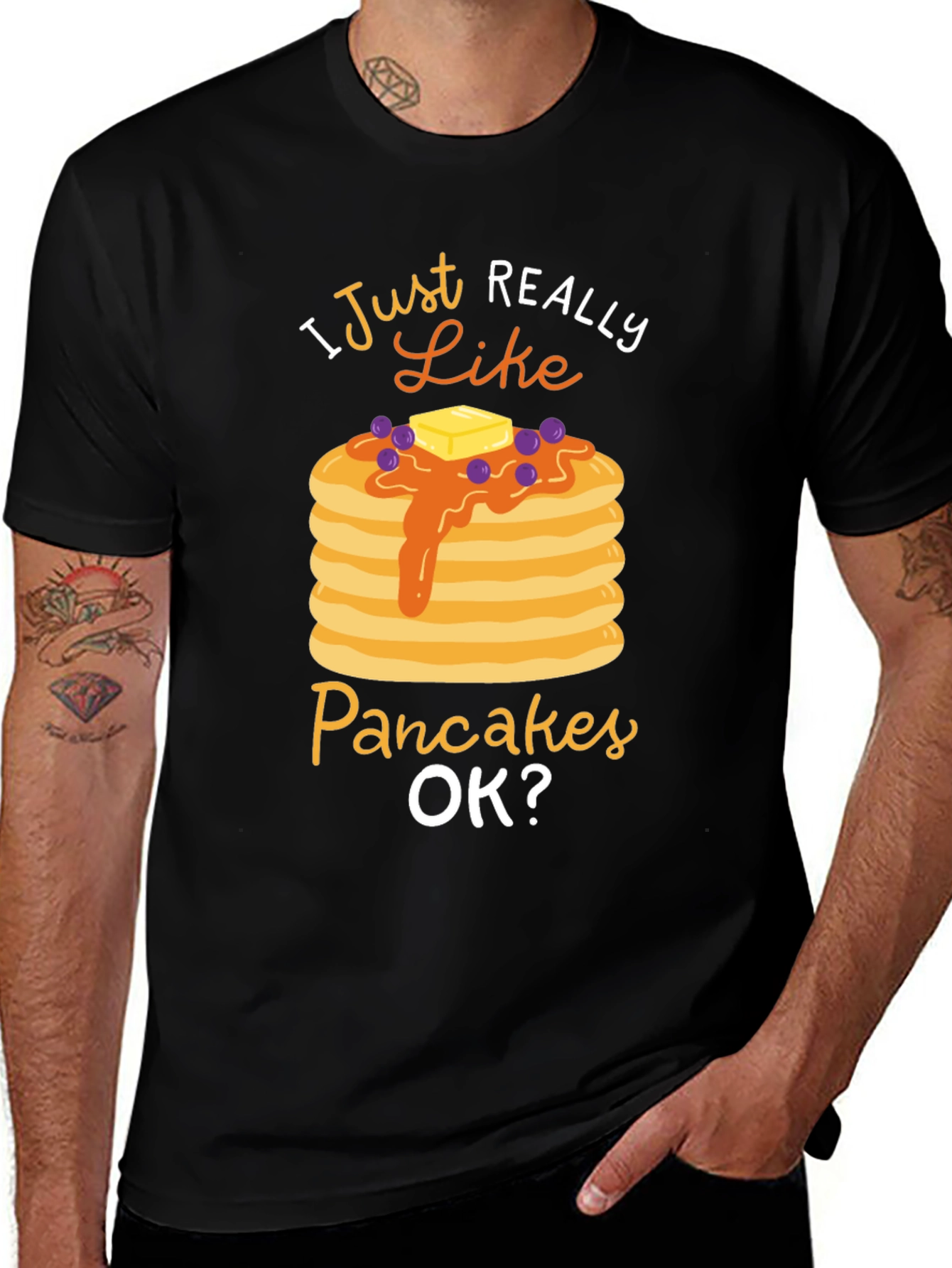I Just Really Like Pancakes OK? Graphic T-Shirt