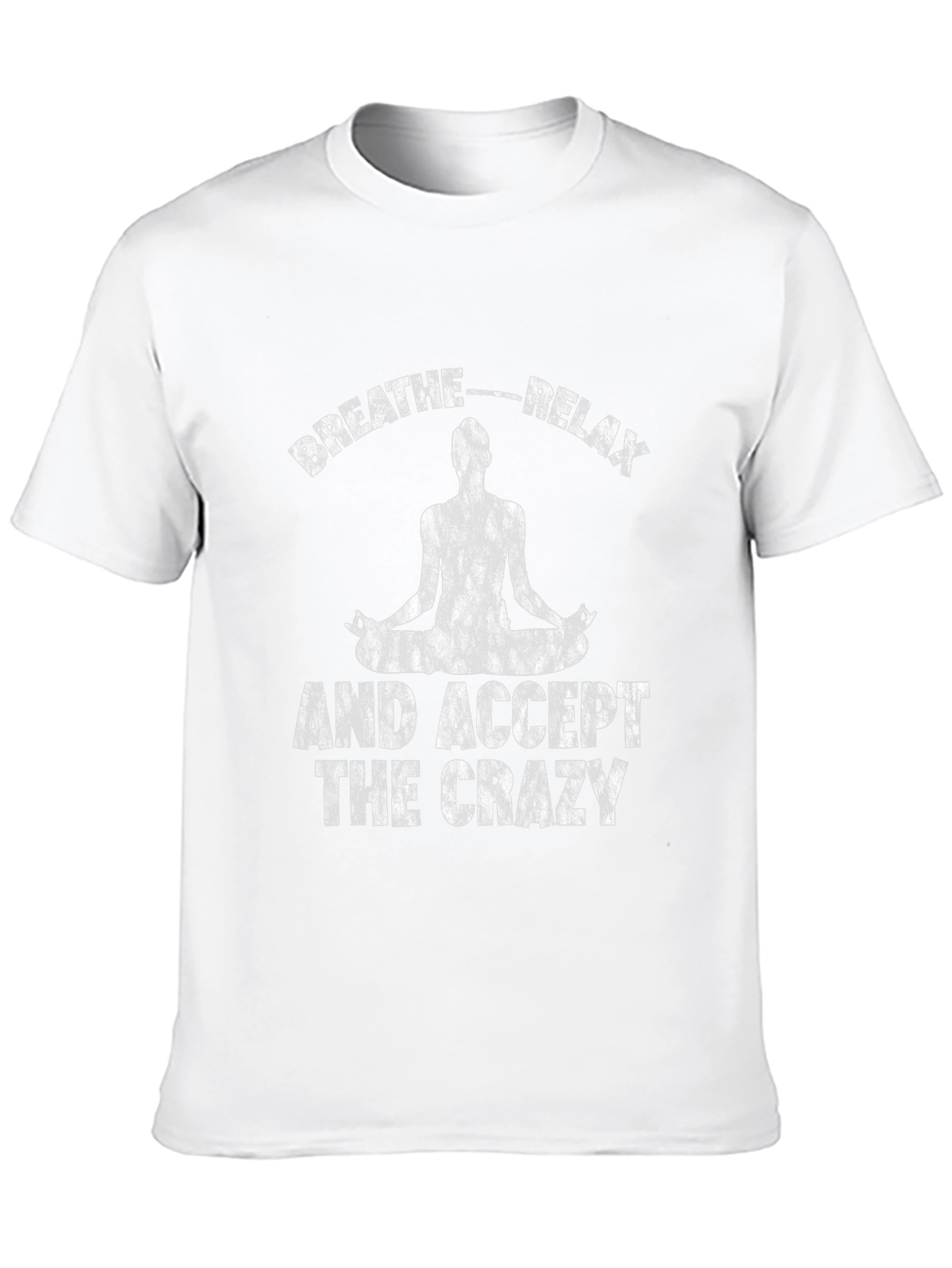 Breathe Relax Accept the Crazy Yoga Graphic Tee