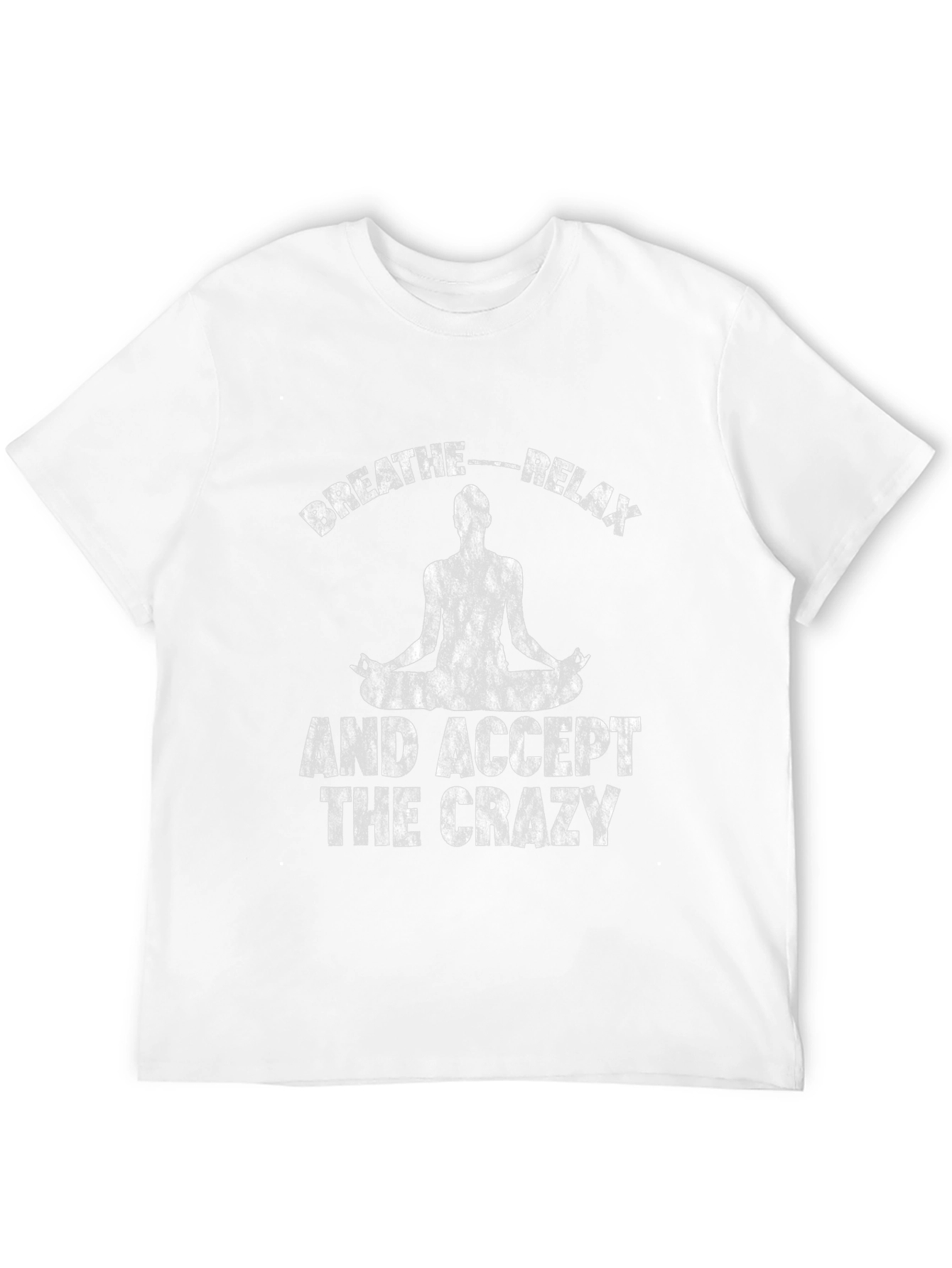 Breathe Relax Accept the Crazy Yoga Graphic Tee