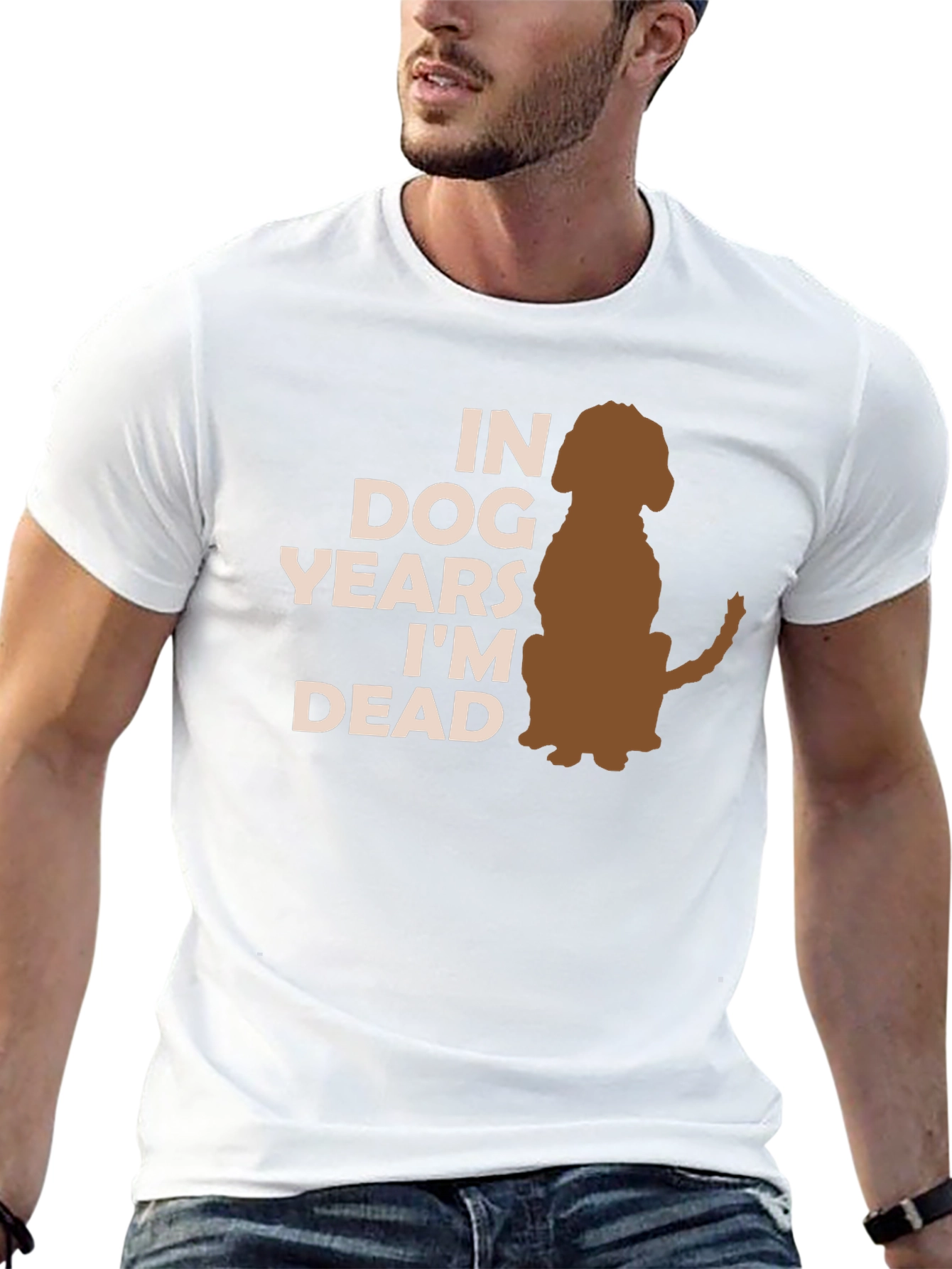 Dog Years Im Dead T-Shirt